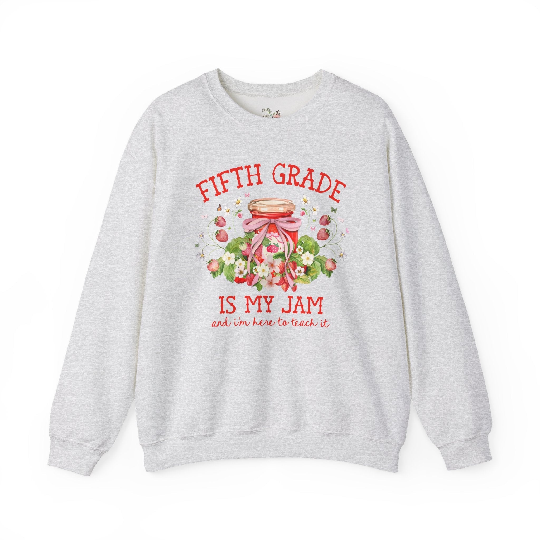 Fifth Grade Teacher Sweatshirt with Strawberries: Fifth Grade is My Jam, Matching Back to School, Meet the Teacher, First Day Fifth Grade - Opal and June