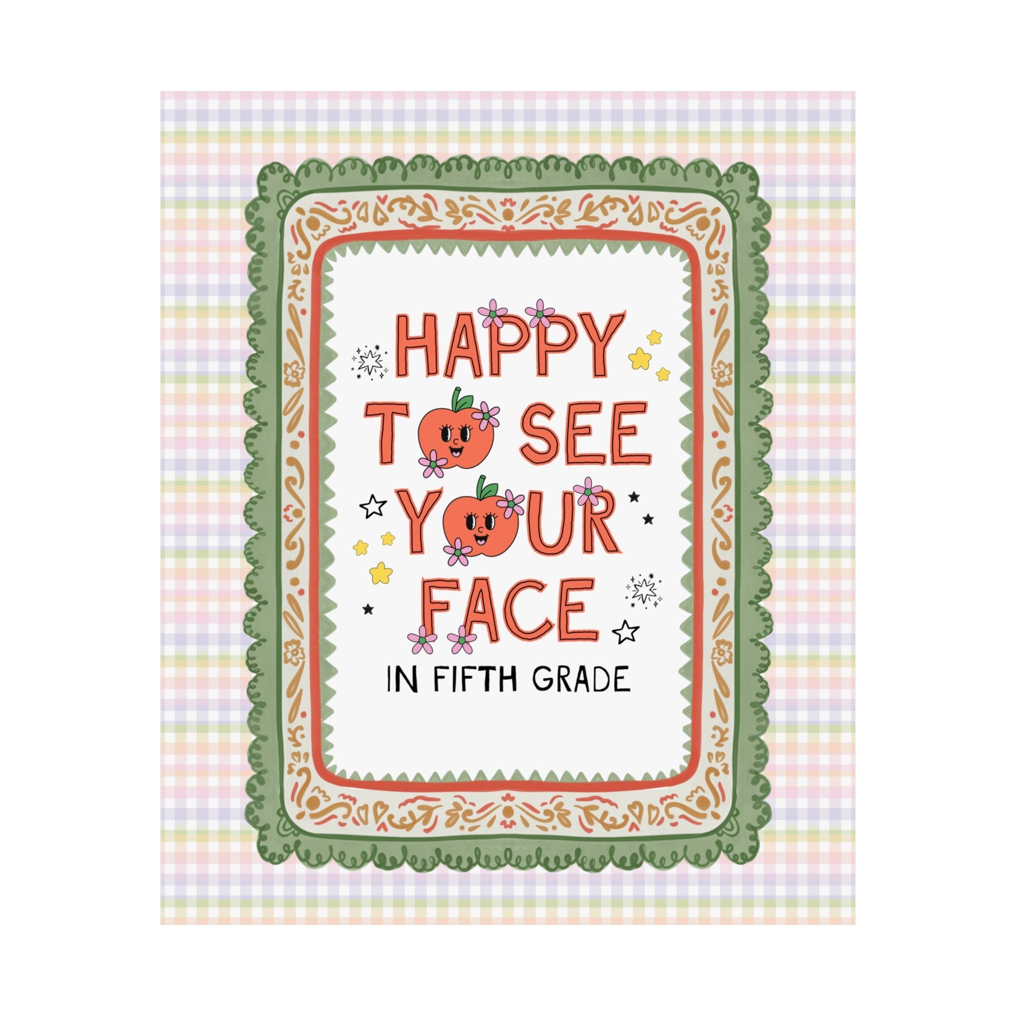 Fifth Grade Teacher Team Poster: Happy to See Your Face | Cute Classroom Print with Retro Apples and Flowers, First Day of School Gift - Opal and June