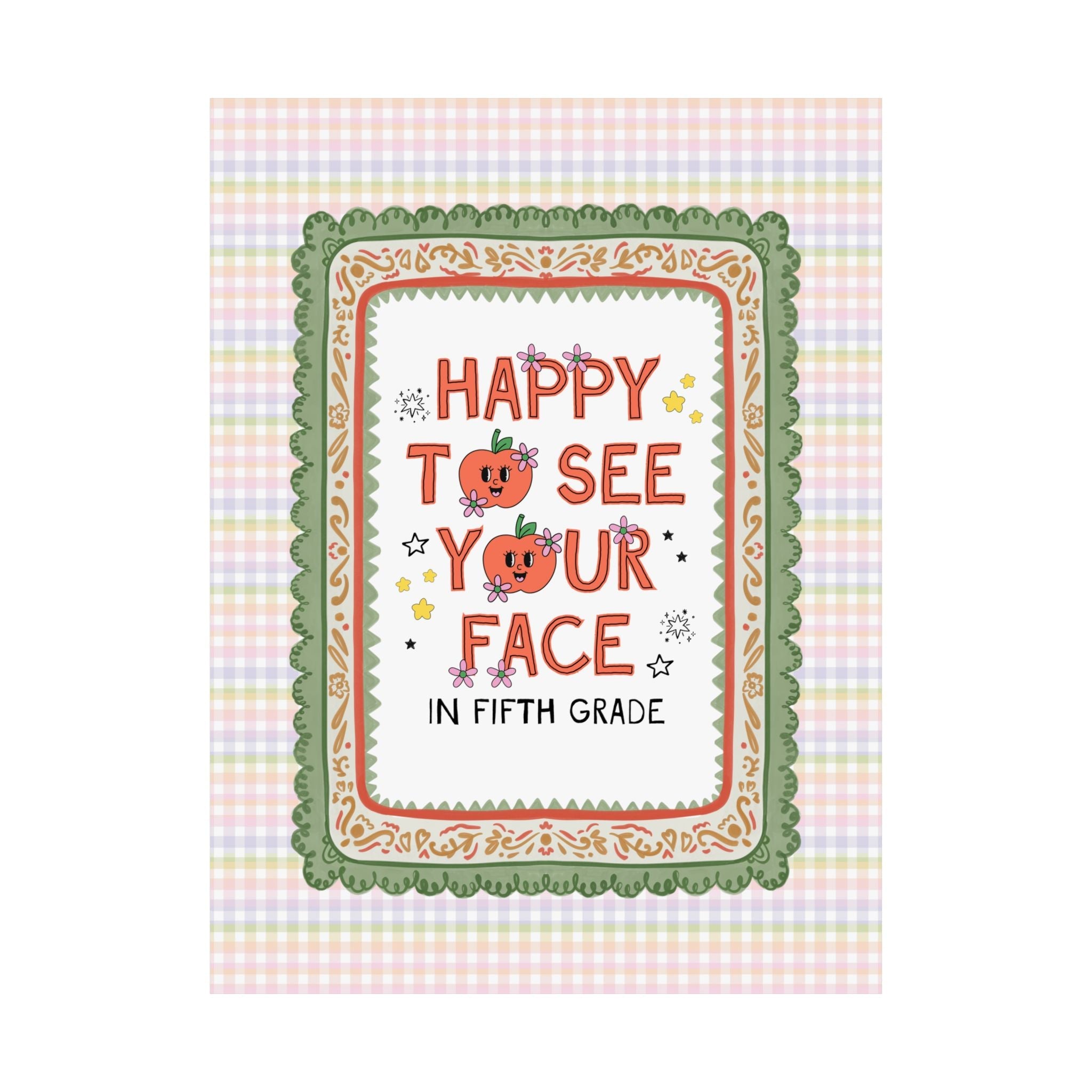 Fifth Grade Teacher Team Poster: Happy to See Your Face | Cute Classroom Print with Retro Apples and Flowers, First Day of School Gift - Opal and June