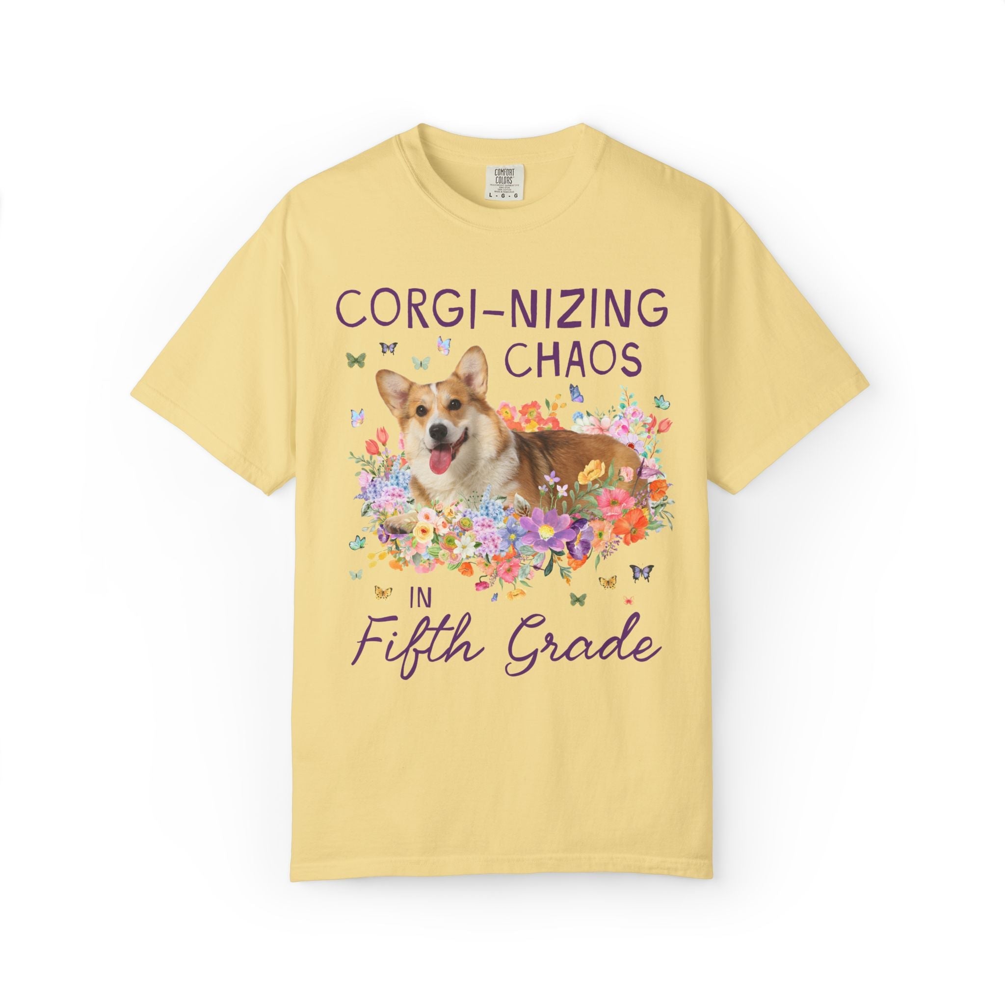 Fifth Grade Teacher Tee Shirt: Corgi-Nizing Chaos Floral Tee for Animal Lover, Cute Welsh Corgi Dog Matching Teacher Tee, Back to School - Opal and June