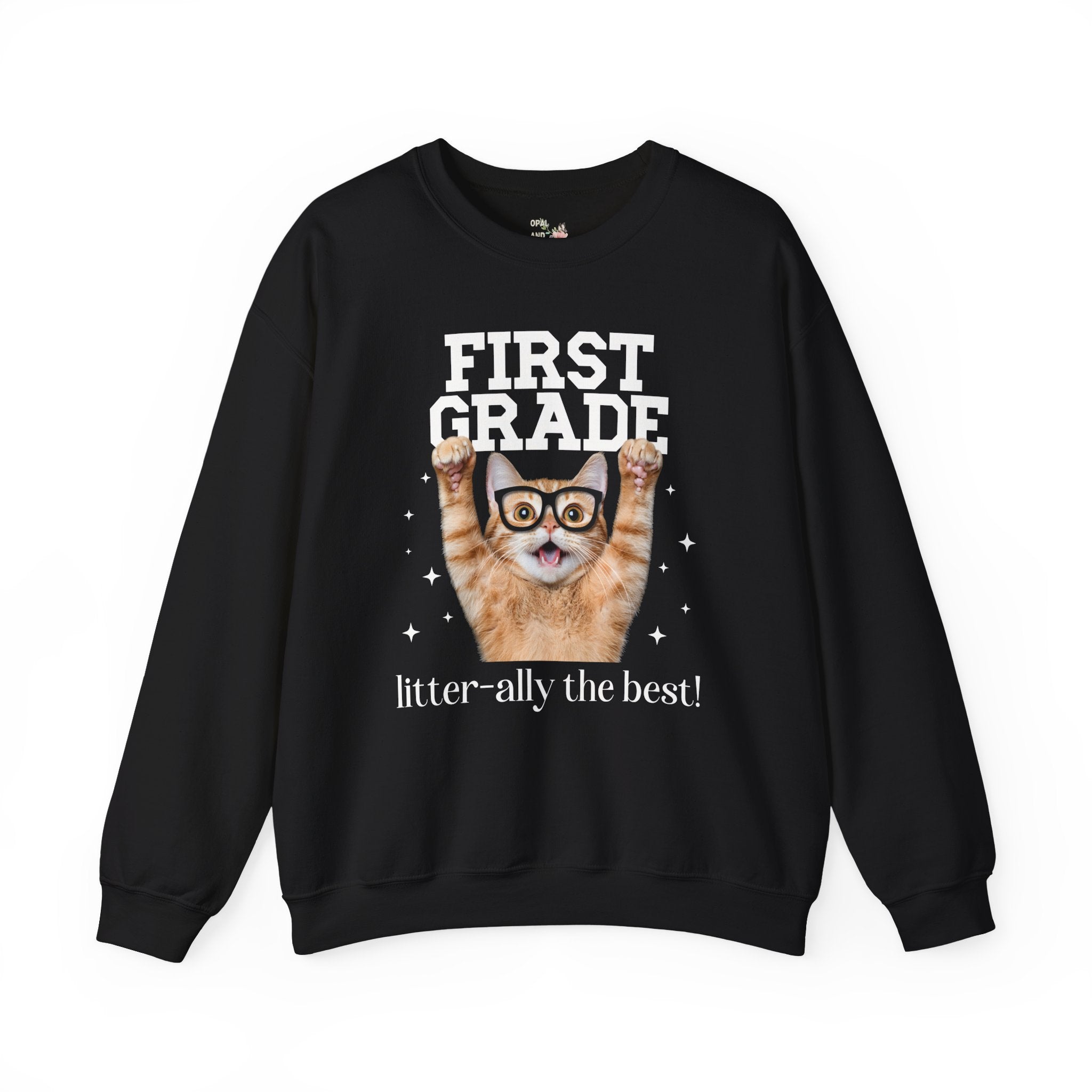 First Grade Teacher Cat Lover Sweatshirt for Back to School, Funny Saying Cat Mom or Cat Dad Gift, First Day of School Teacher Team Shirt - Opal and June