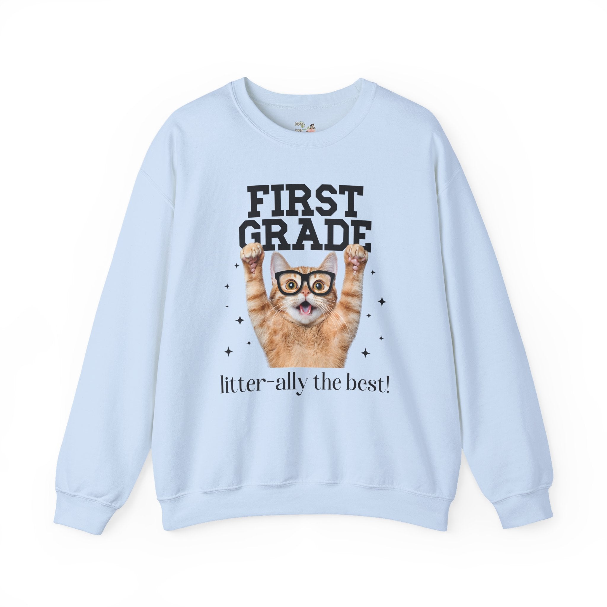 First Grade Teacher Cat Lover Sweatshirt for Back to School, Funny Saying Cat Mom or Cat Dad Gift, First Day of School Teacher Team Shirt - Opal and June