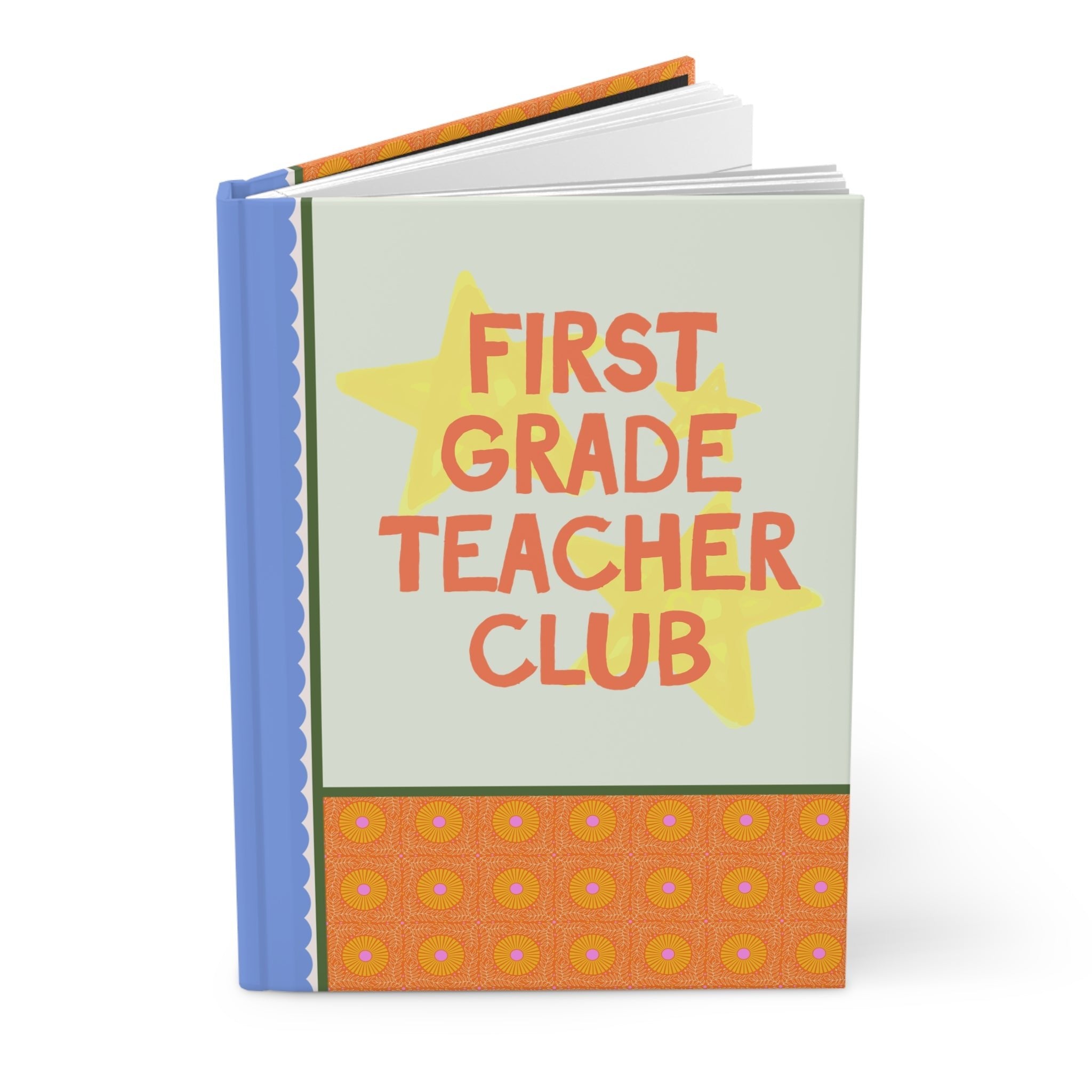 First Grade Teacher Club Notebook for Back to School, Cute First Day of First Grade Teacher Hardcover Journal with Stars, Cute 90s Aesthetic - Opal and June