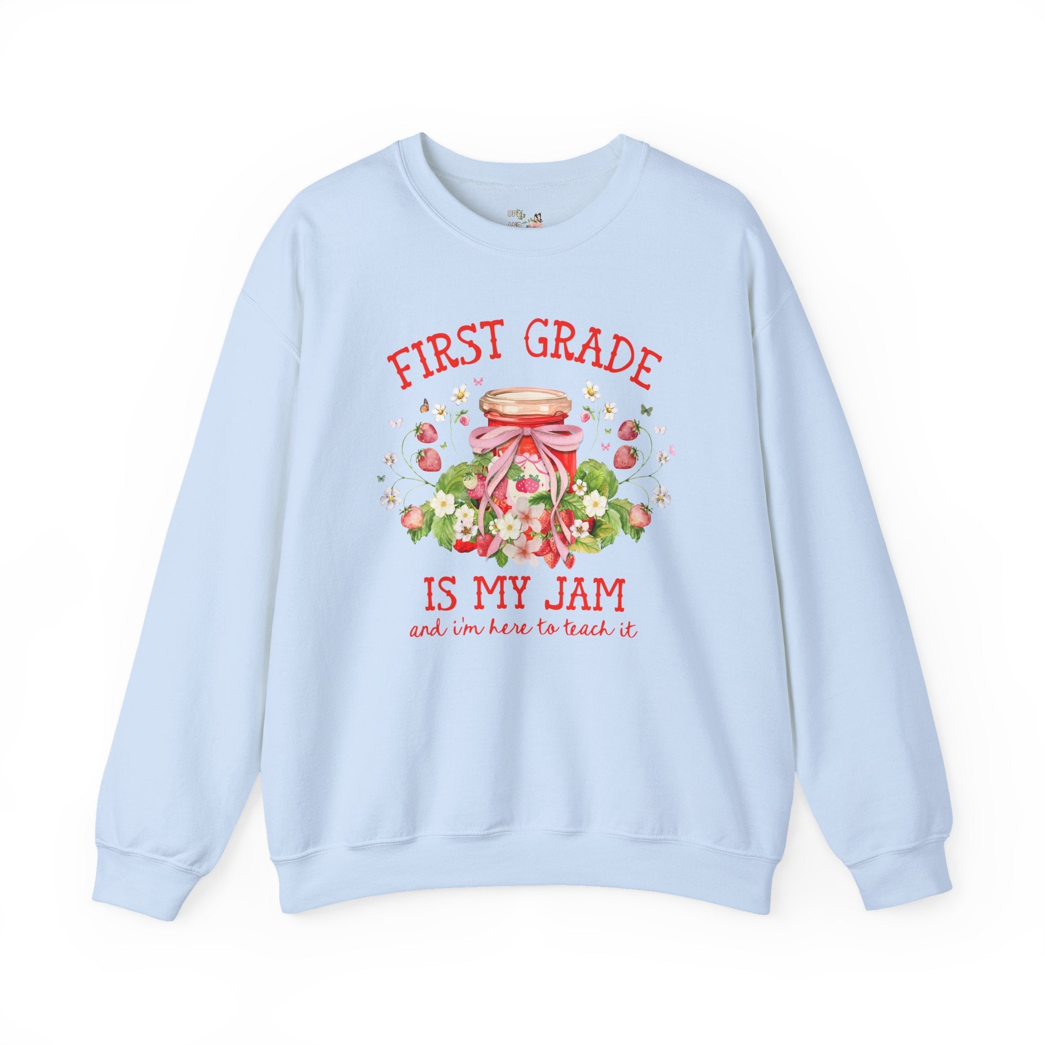 First Grade Teacher Sweatshirt with Strawberries: First Grade is My Jam, Matching Back to School, Meet the Teacher Shirt, First Grade Crew - Opal and June