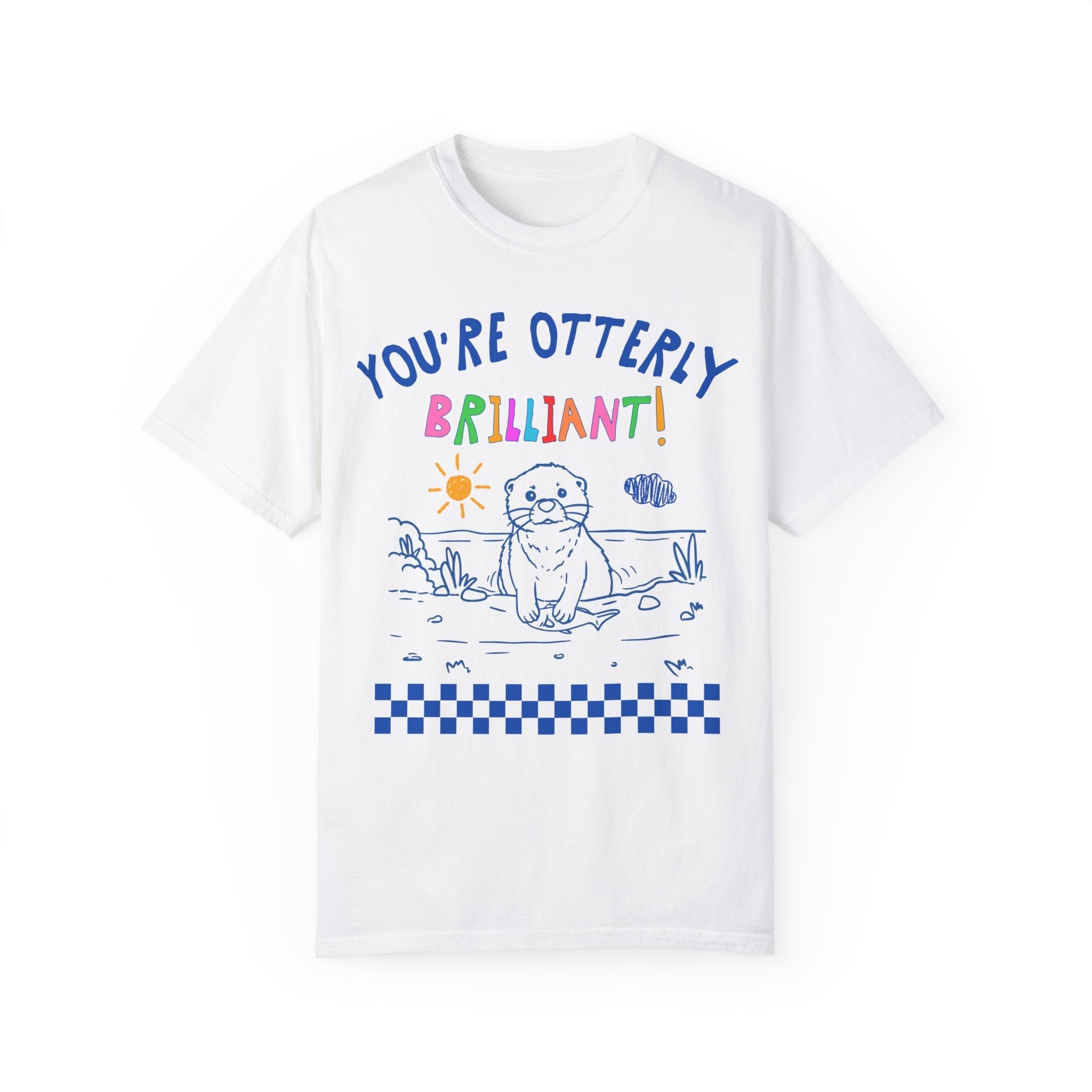 First Grade Teacher Tee Shirt for Animal Lover, Funny Positive Affirmation Otter Shirt for Elementary Education Major, Cute Graduation Gift - Opal and June