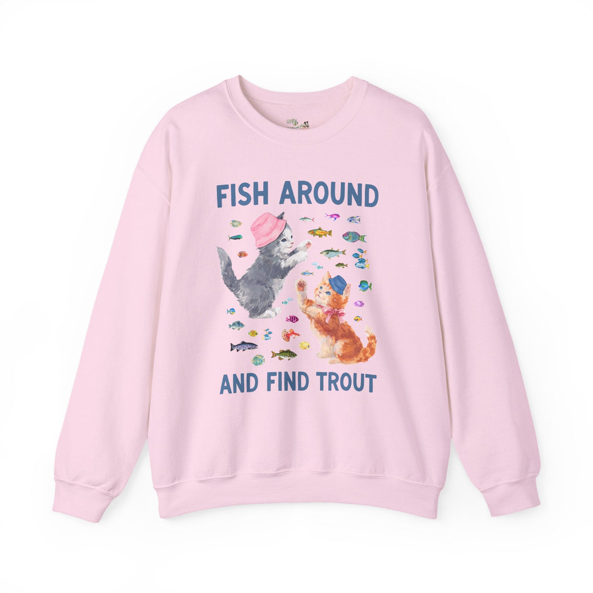 Fish Around and Find Trout Funny Cat Lover Sweatshirt for Cat Mom or Cat Dad, Silly Cat Parent Fishing Crewneck, Colorful 90s Aesthetic - Opal and June