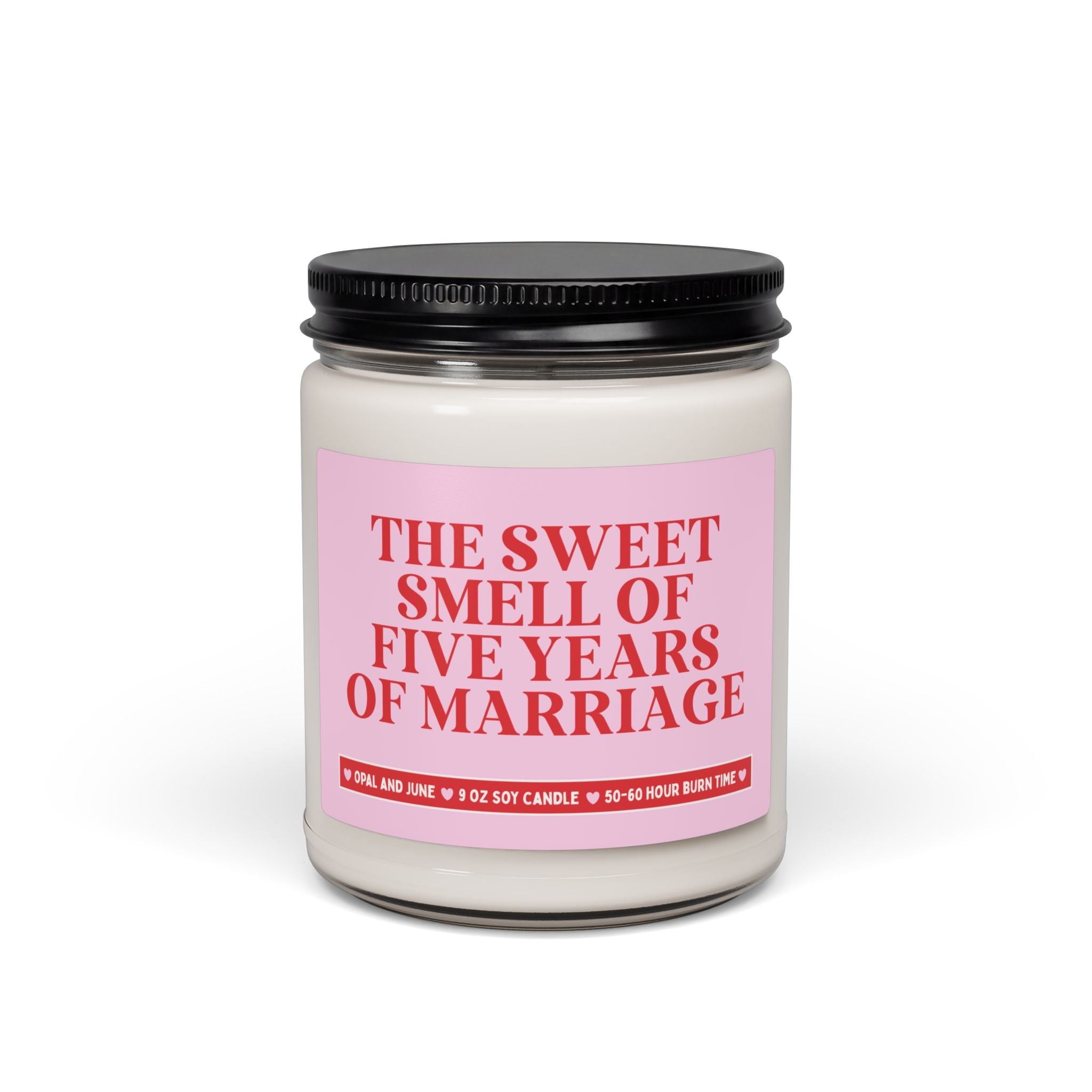 Five Year Wedding Anniversary Gift for Husband or Wife, Funny Spouse Gift The Sweet Smell of Five Years of Marriage, 9 Oz Candle for Partner - Opal and June