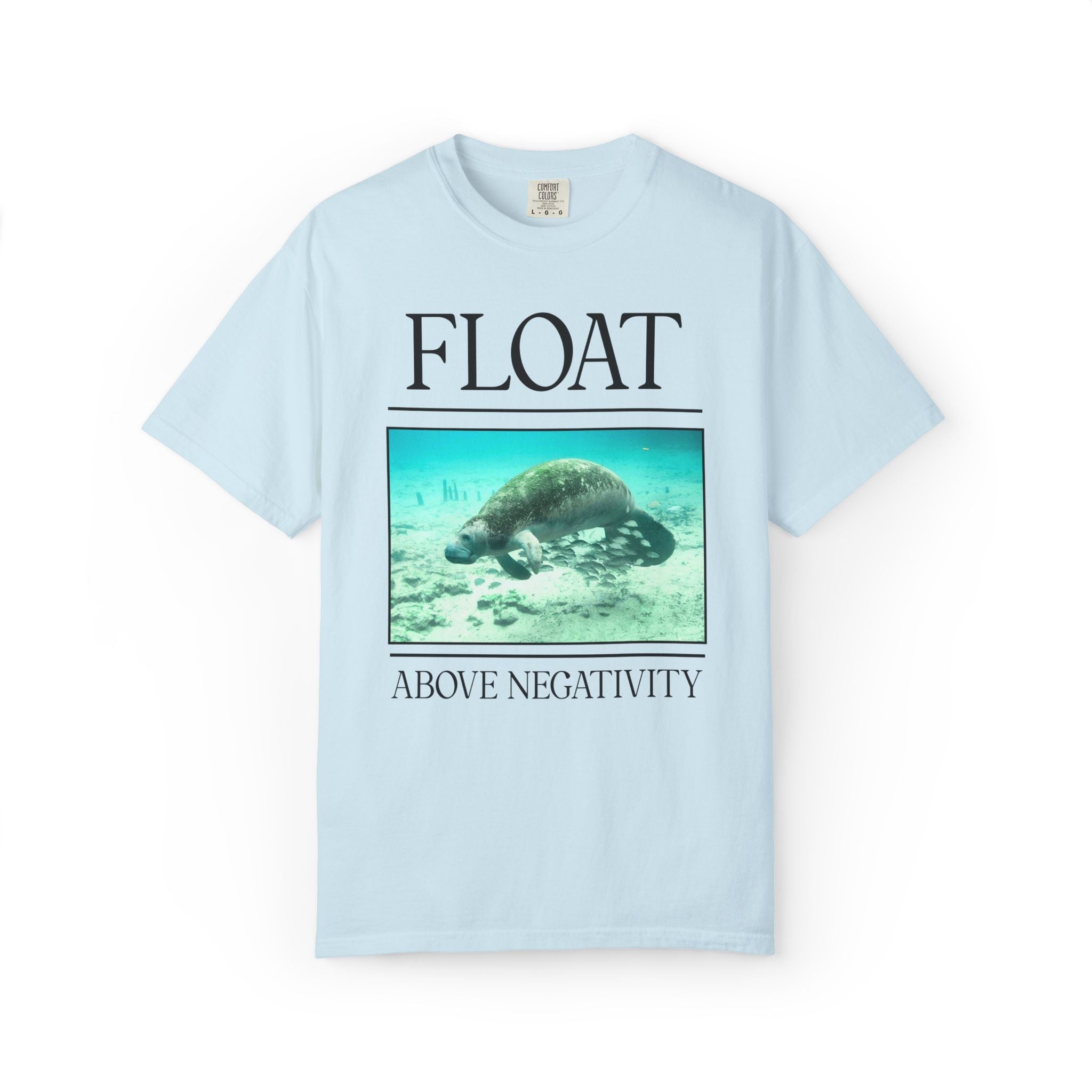 Float Above Negativity Manatee Lover Tee Shirt for Elementary School Teacher, Cute Positive Affirmation Tee for Animal Lover, 90s Aesthetic - Opal and June