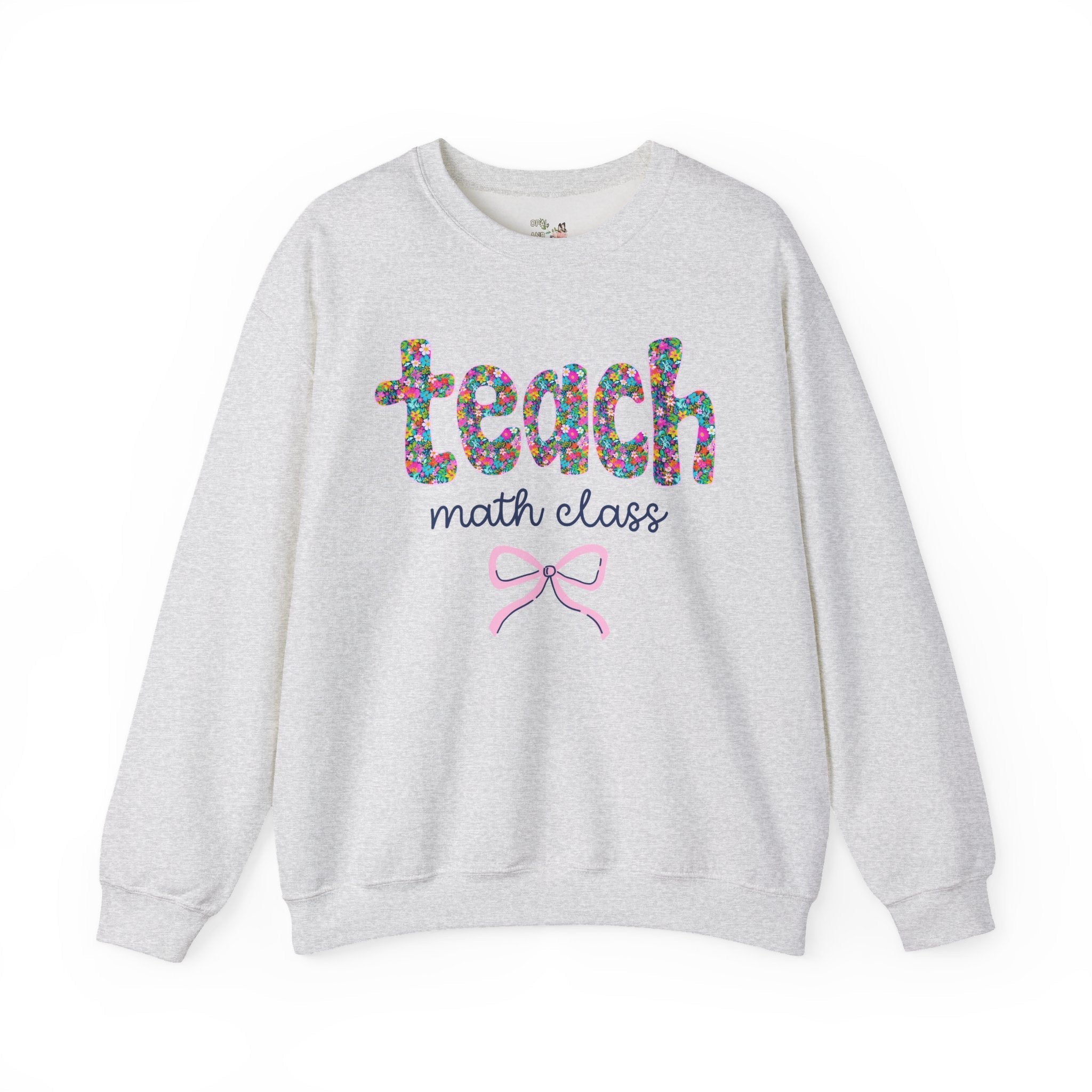 Floral Math Teacher Sweatshirt with Colorful Flowers and Bow, Teacher Team Shirt for Back to School, New Teacher Gift, Teacher Appreciation - Opal and June