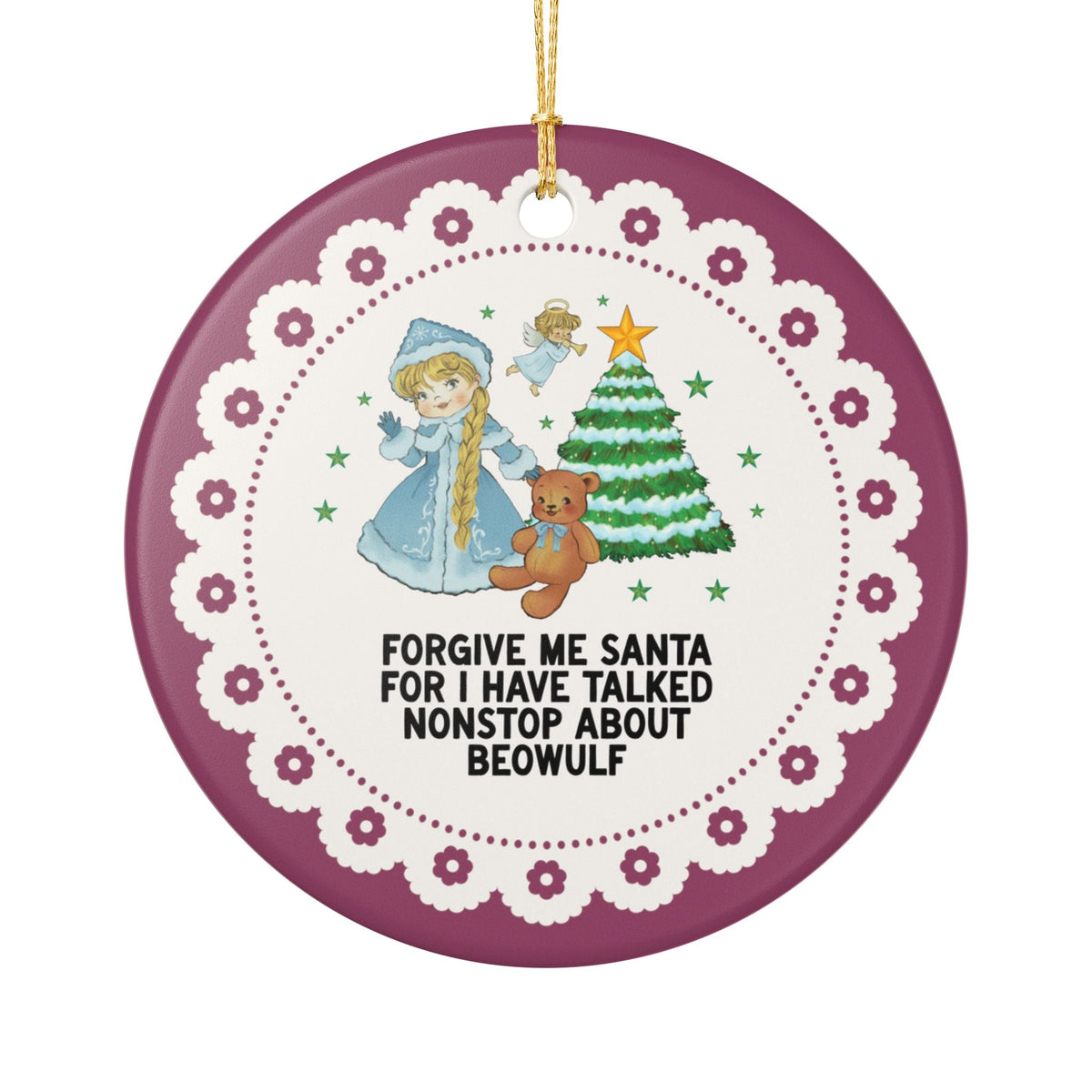 Forgive Me Santa for I Have Talked Nonstop About Beowulf - Opal and June