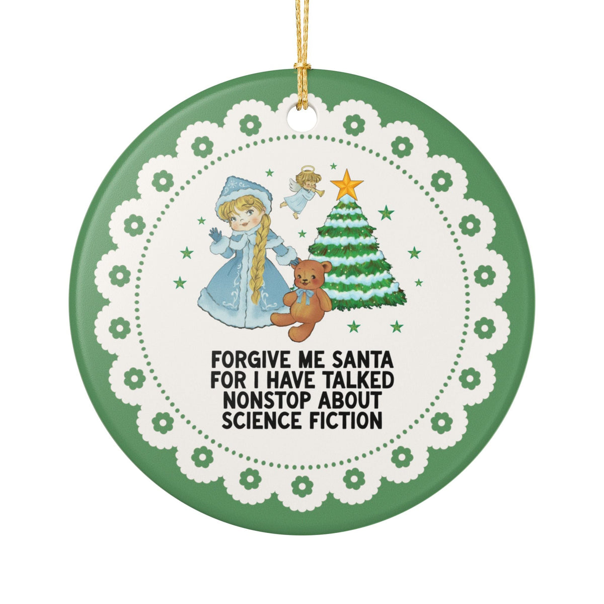 Forgive Me Santa for I Have Talked Nonstop About Science Fiction - Opal and June