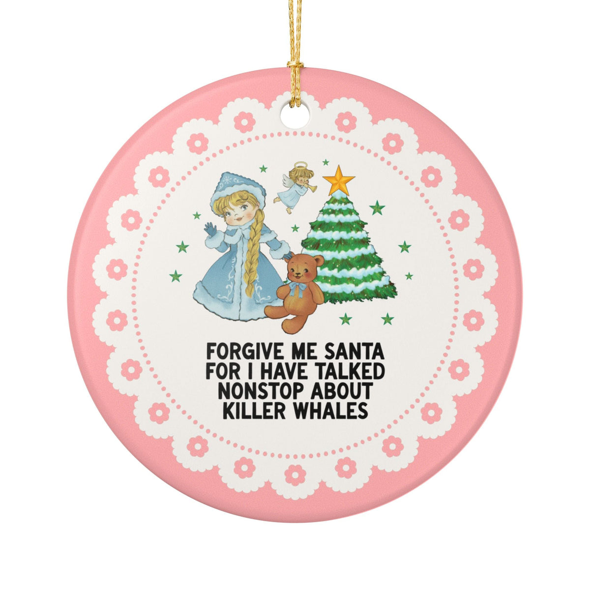 Forgive Me Santa for I Talked Nonstop About Killer Whales - Opal and June