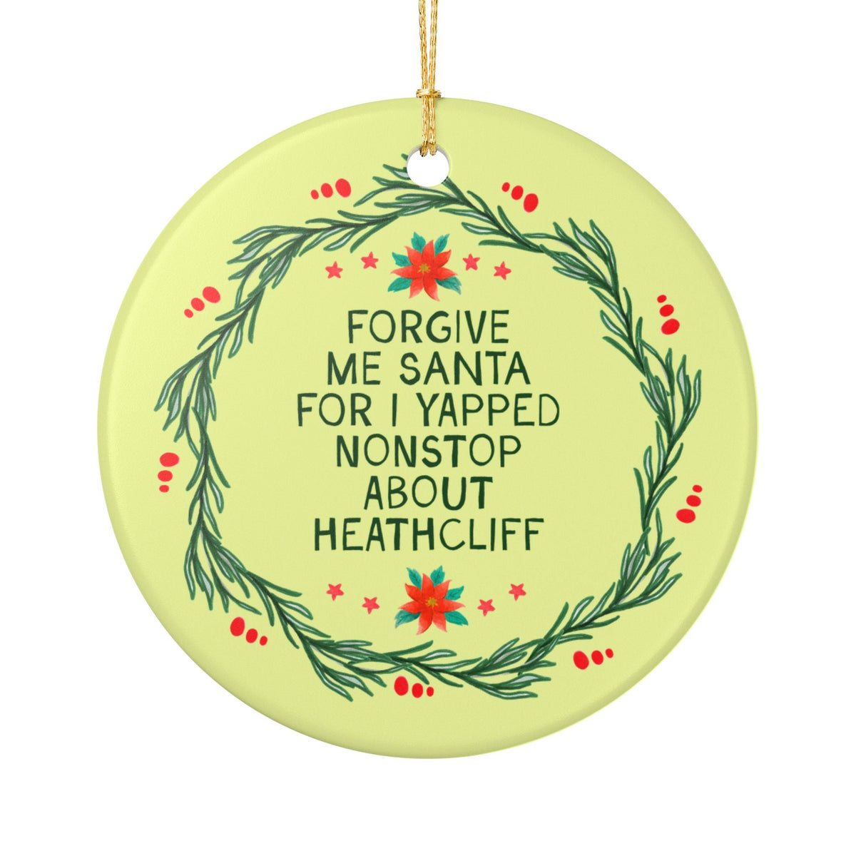 Forgive Me Santa for I Yapped Nonstop About Heathcliff - Opal and June