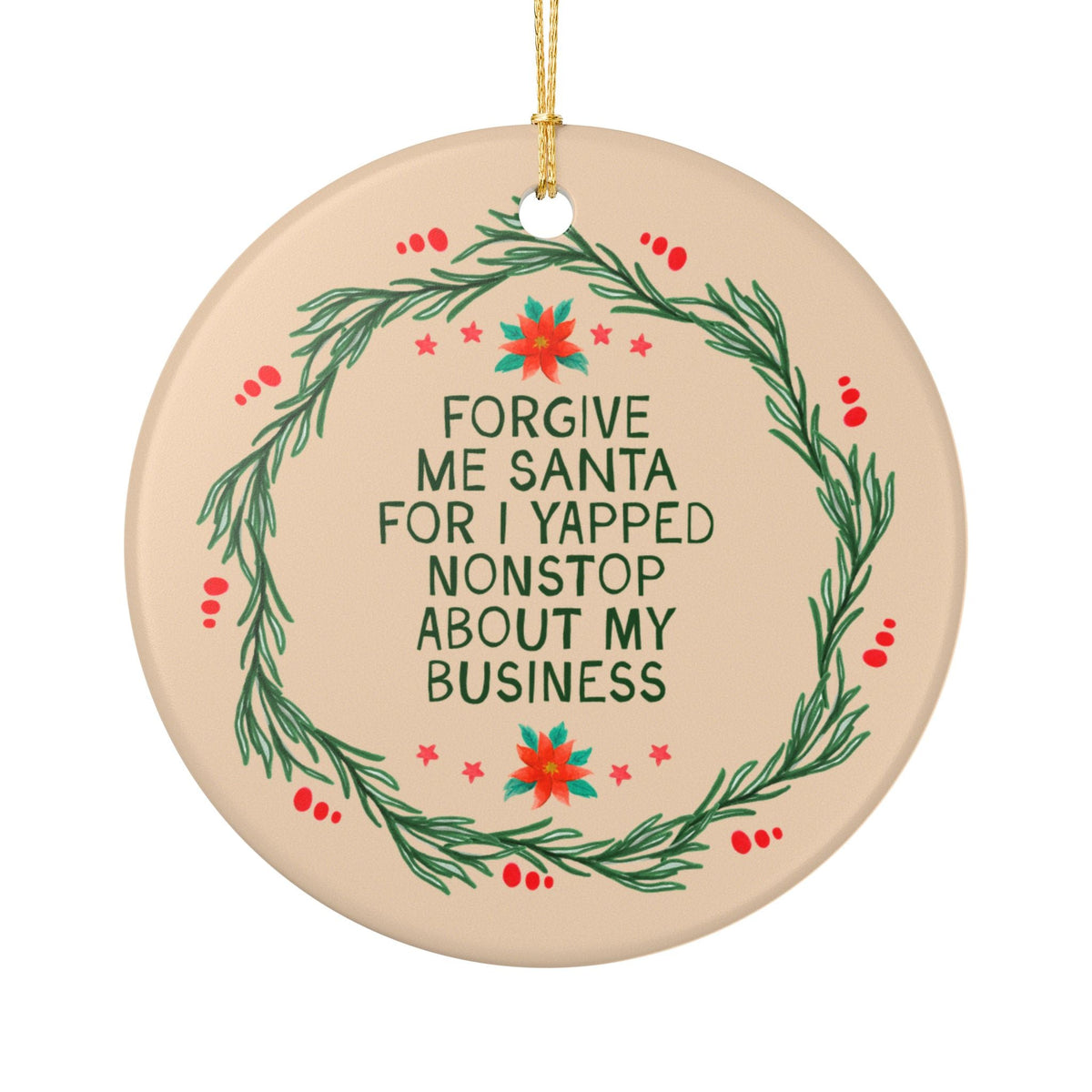 Forgive Me Santa for I Yapped Nonstop About My Business - Opal and June