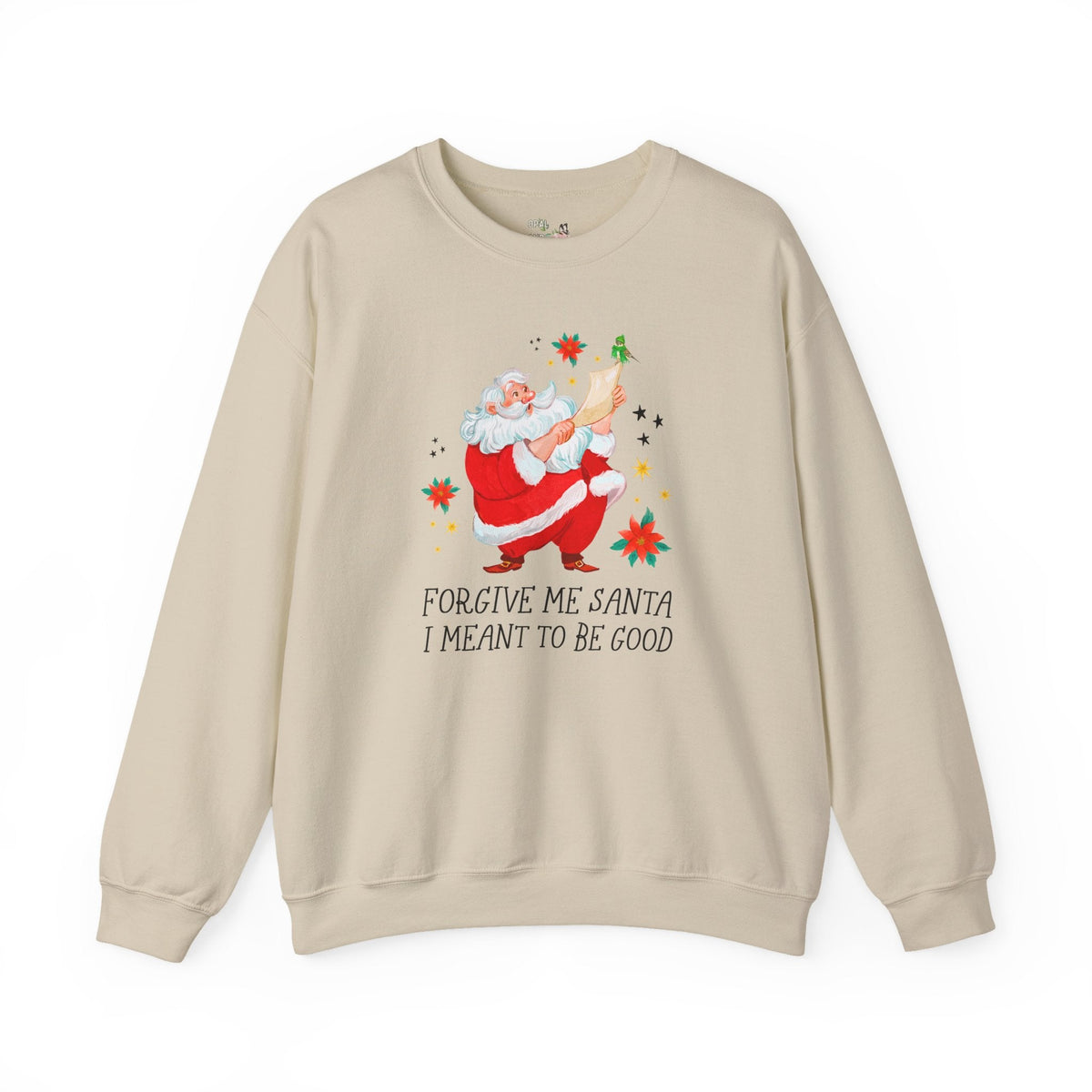 Forgive Me Santa I Meant To Be Good: Funny Christmas Lover Sweatshirt for Brother or Sister Silly Matching Teenage Daughter or Son Crewneck with Stars - Opal and June