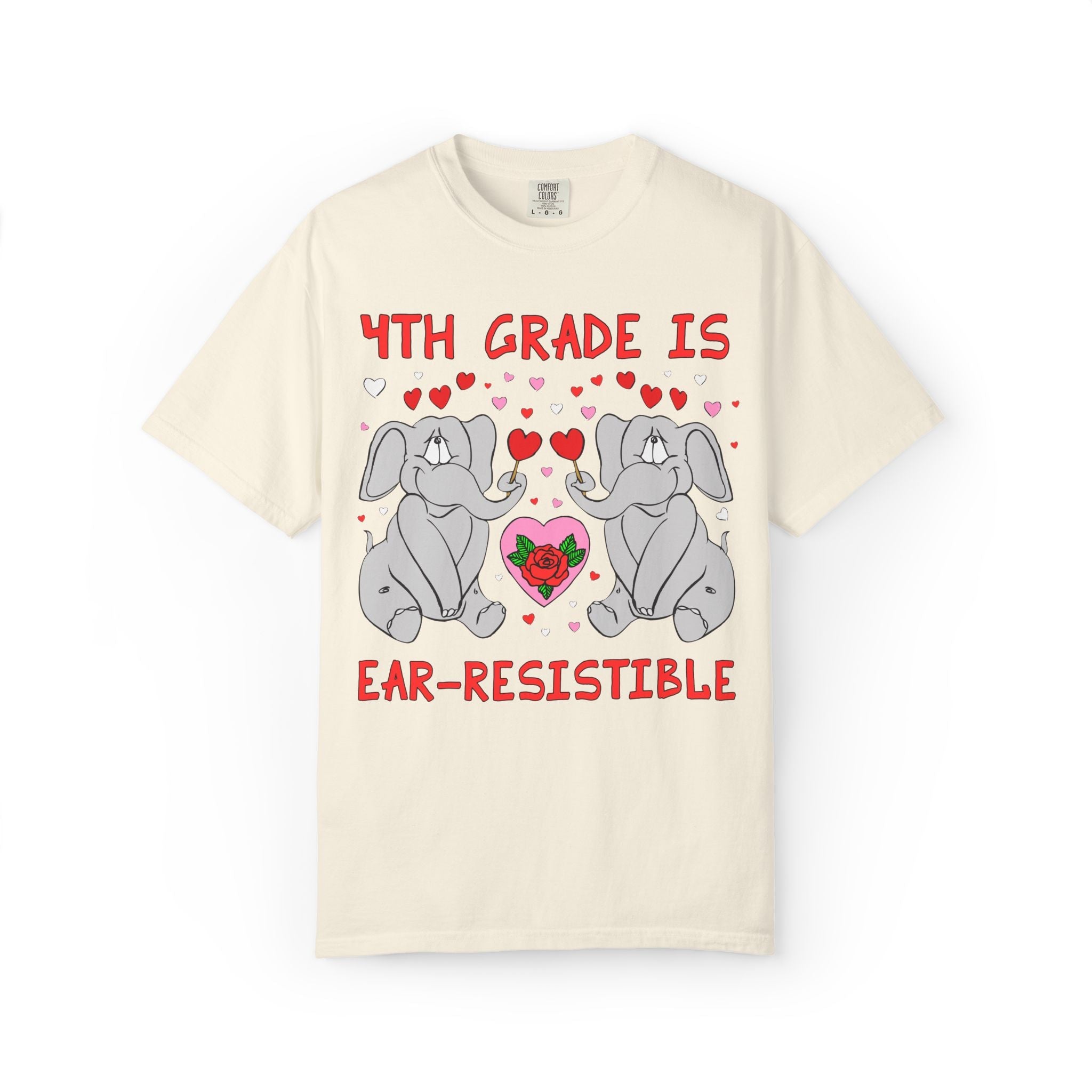 Fourth Grade is Ear - Resistible! Valentine's Day Teacher Tee: Funny Animal Lover T-Shirt with Elephant and Hearts, Cute Matching Teacher Tee - Opal and June