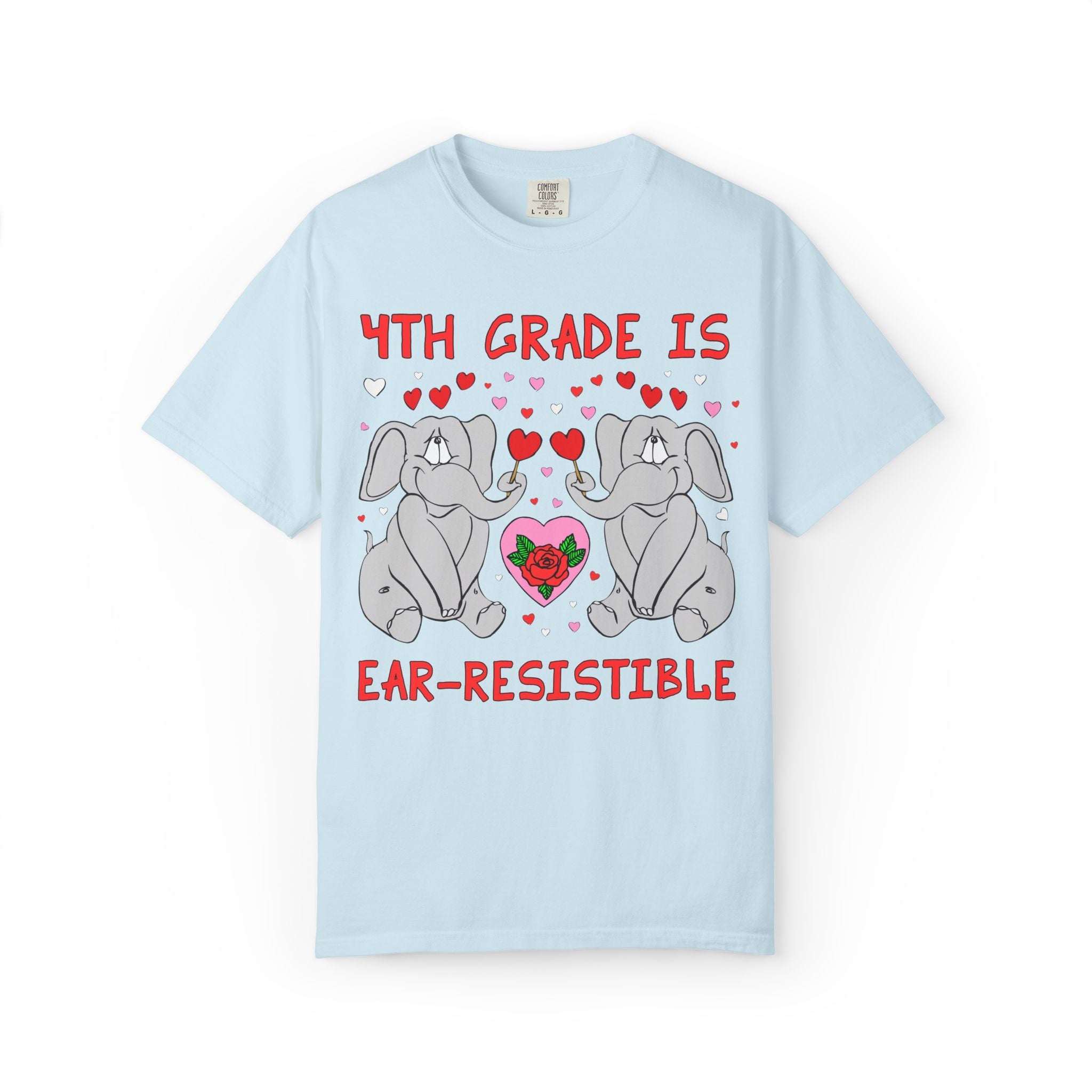 Fourth Grade is Ear - Resistible! Valentine's Day Teacher Tee: Funny Animal Lover T-Shirt with Elephant and Hearts, Cute Matching Teacher Tee - Opal and June