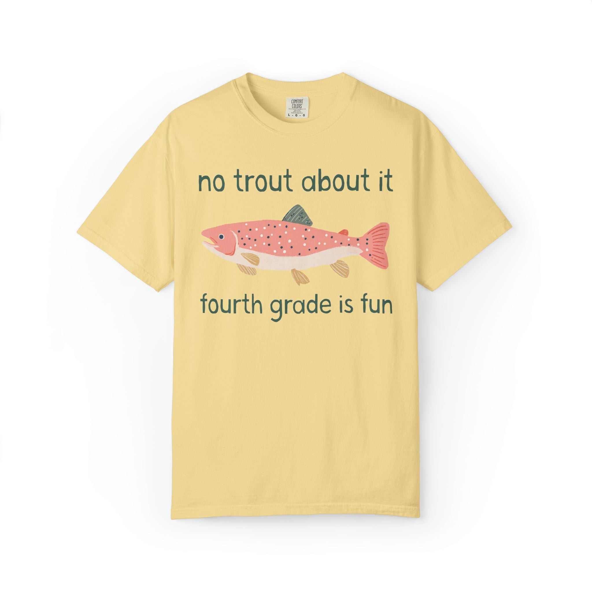 Fourth Grade Teacher Shirt: No Trout About it, Fourth Grade is Fun | Funny Cottagecore Fish Tee, Fourth Grade Teacher or Paraprofessional - Opal and June