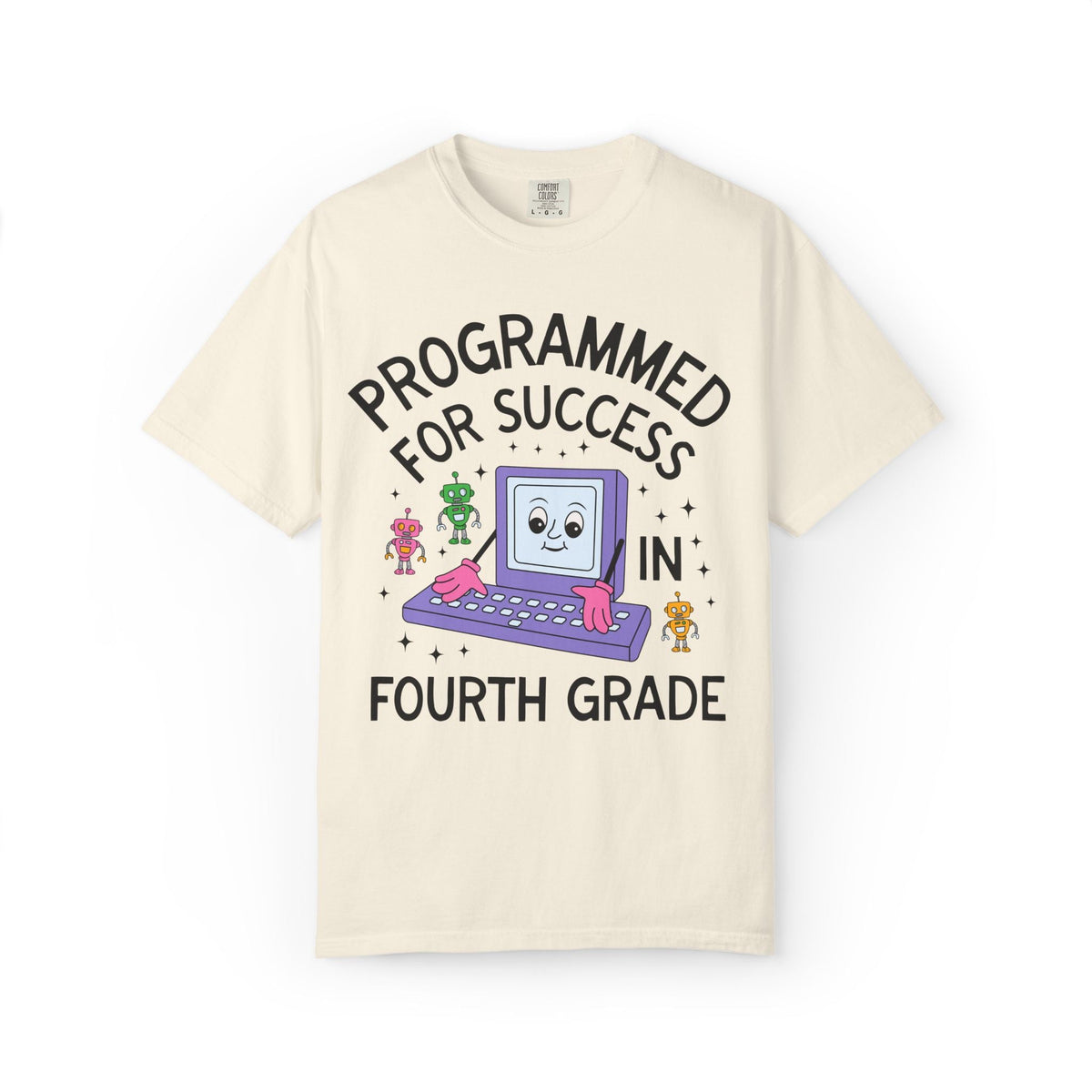 Fourth Grade Teacher Team T-Shirt: Programmed for Success in Fourth Grade, Colorful 90s Aesthetic Computer Science Tee, Back to School - Opal and June