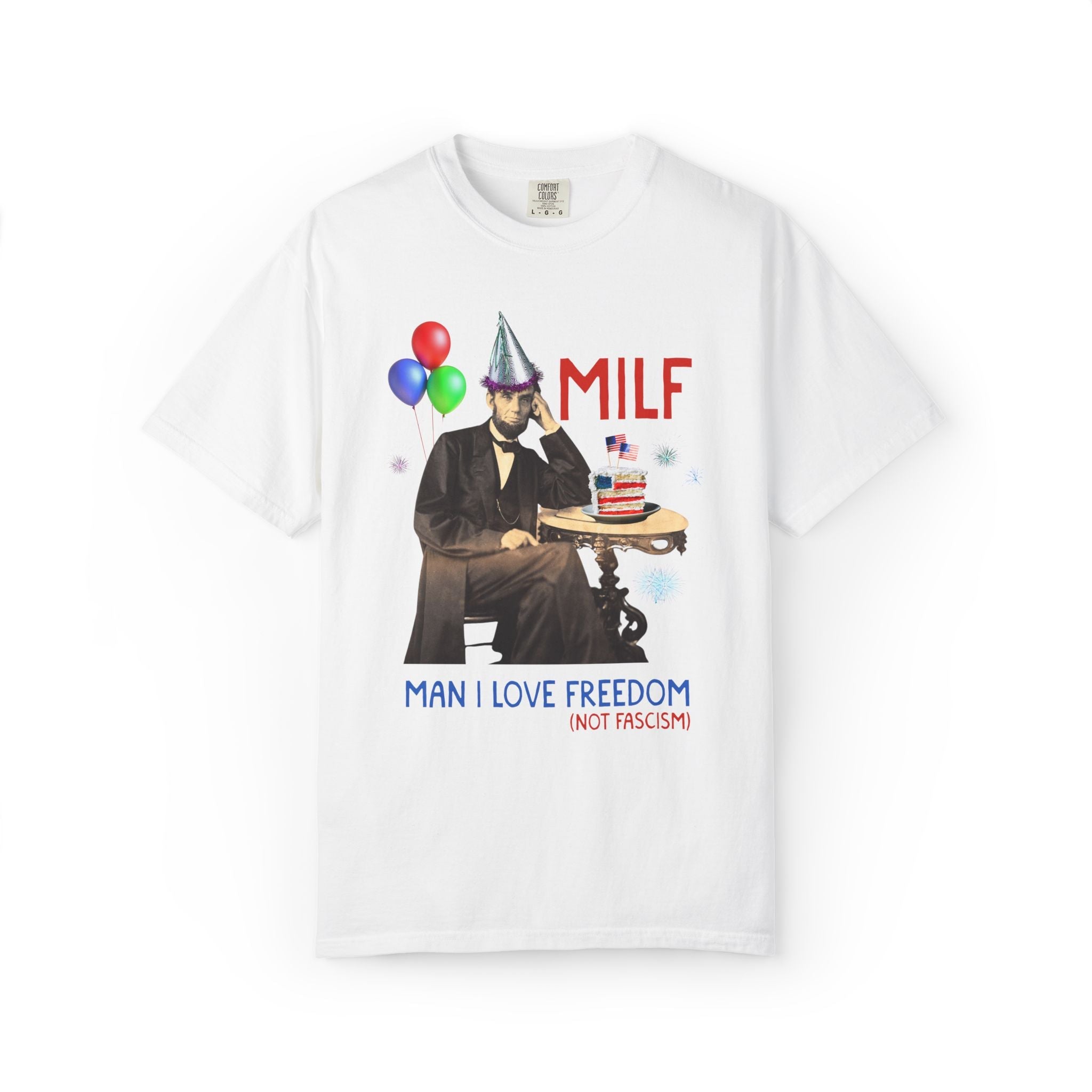 Fourth of July Abraham Lincoln T-Shirt: I Love Freedom Not Fascism | American History Shirt for History Buff, Subtle Democratic Leftist Tee - Opal and June