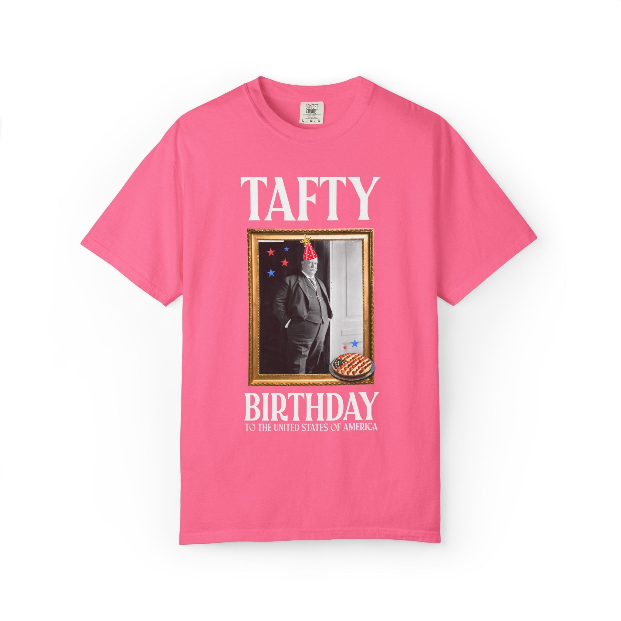 Fourth of July American History Tee Shirt: Tafty Birthday to the United States of America, Silly William Howard Taft Shirt for History Buff - Opal and June
