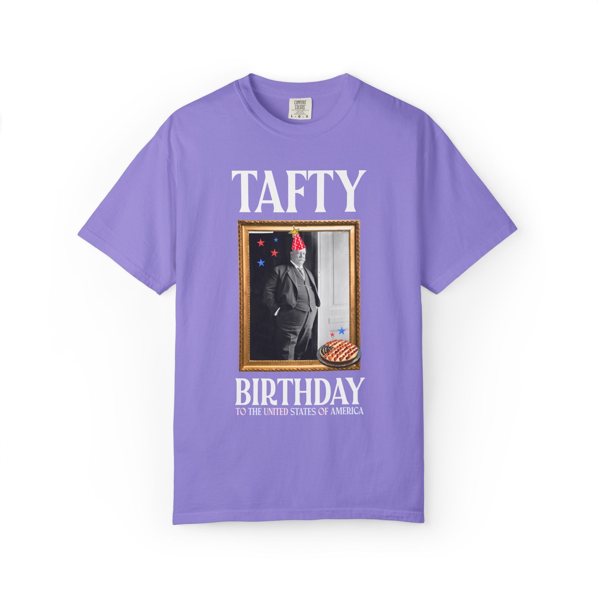 Fourth of July American History Tee Shirt: Tafty Birthday to the United States of America, Silly William Howard Taft Shirt for History Buff - Opal and June