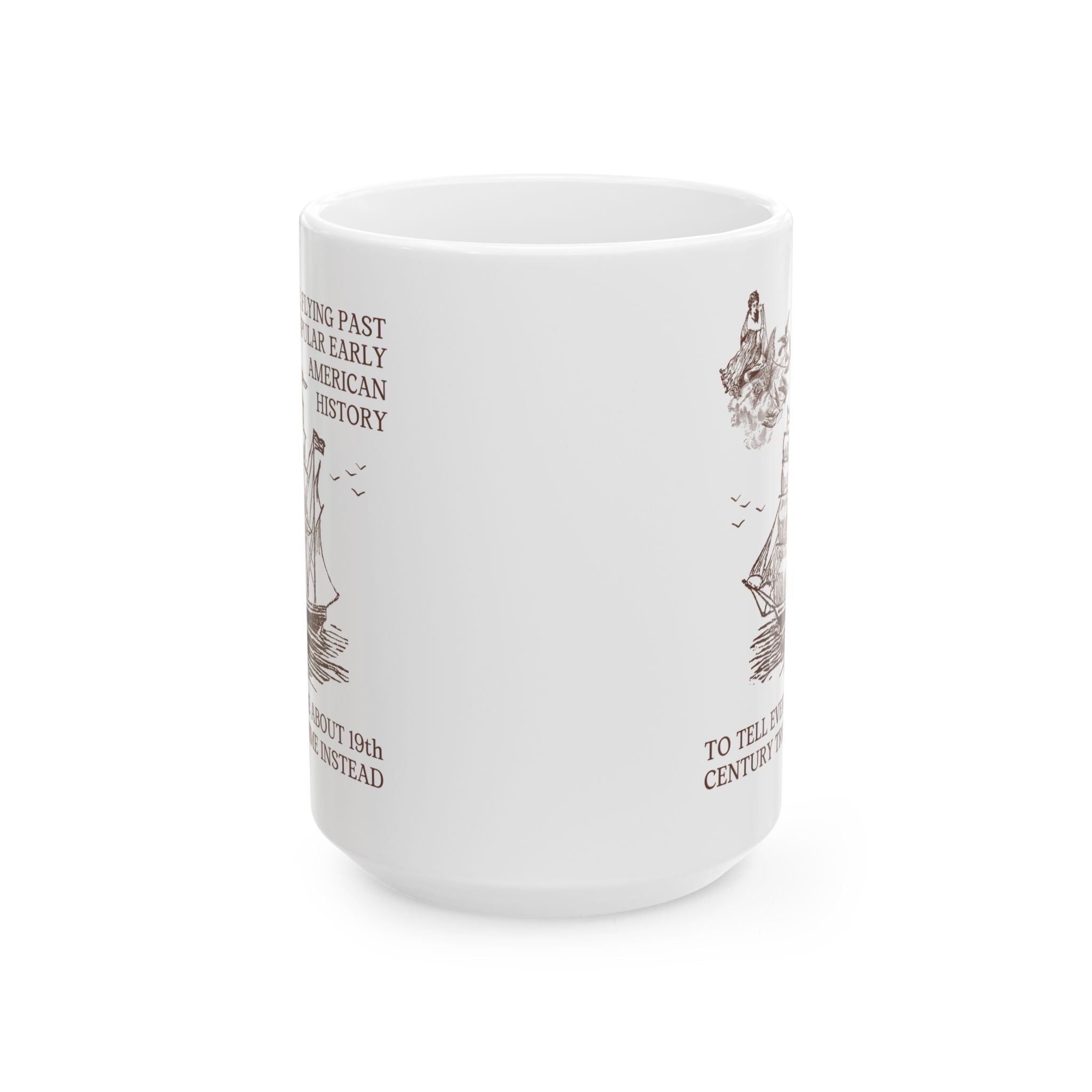 Funny American History, 19th Century True Crime Coffee Mug for Historian Who Loves Spooky History, Scary History Lover Merch, Funny Saying - Opal and June
