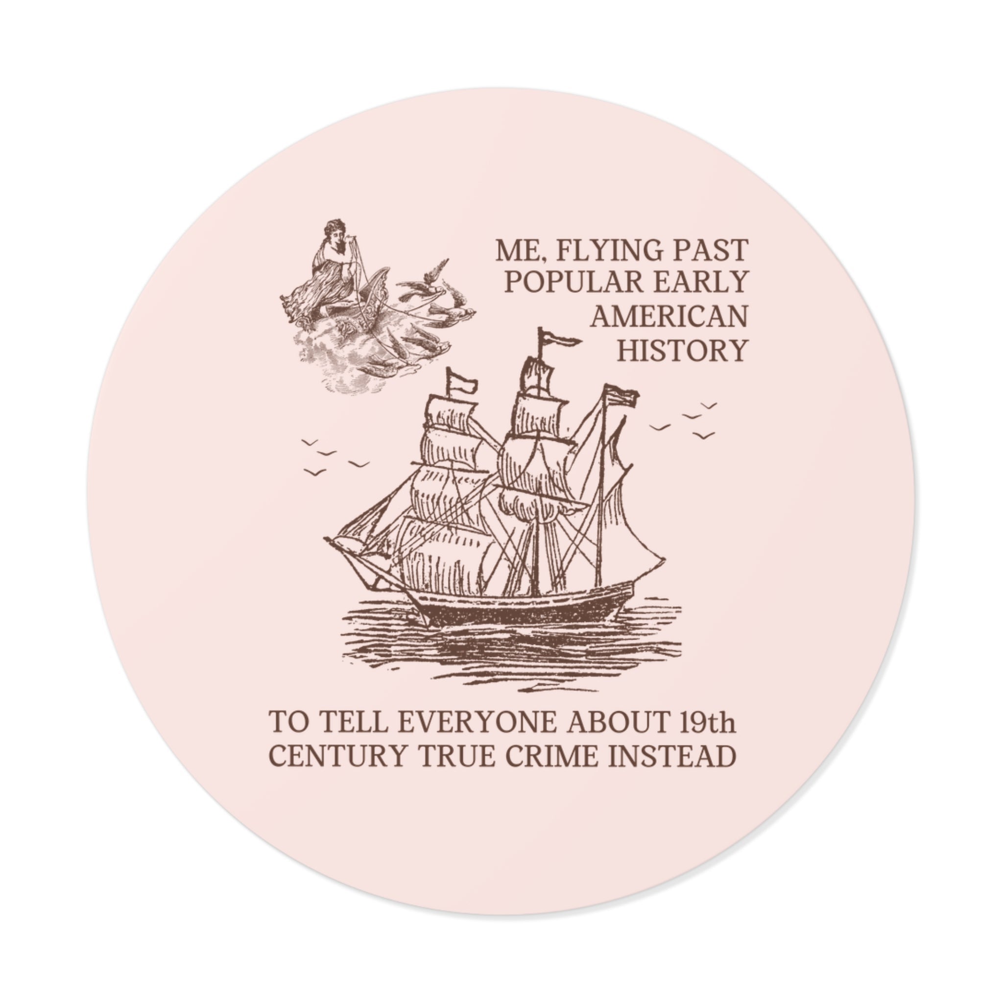 Funny American History, 19th Century True Crime Sticker for Historian Who Loves Spooky History, Scary History Lover Merch, Funny Saying - Opal and June