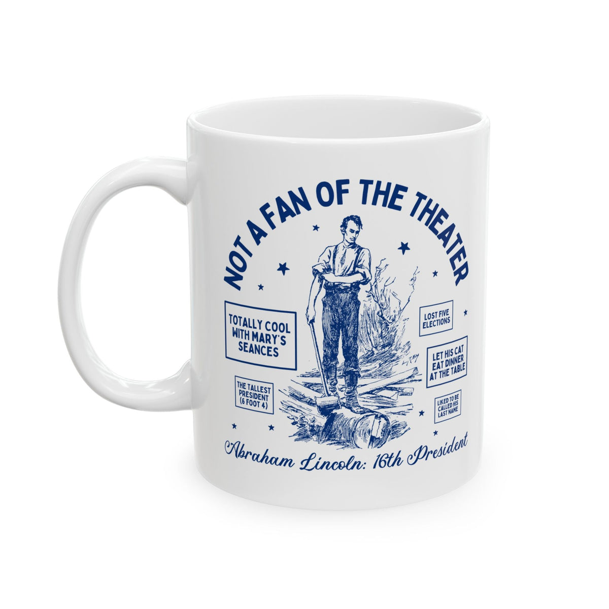 Funny American History Teacher Coffee Mug: Abraham Lincoln Splitting Logs, Fun Facts About 16th President, 19th Century, Social Studies - Opal and June