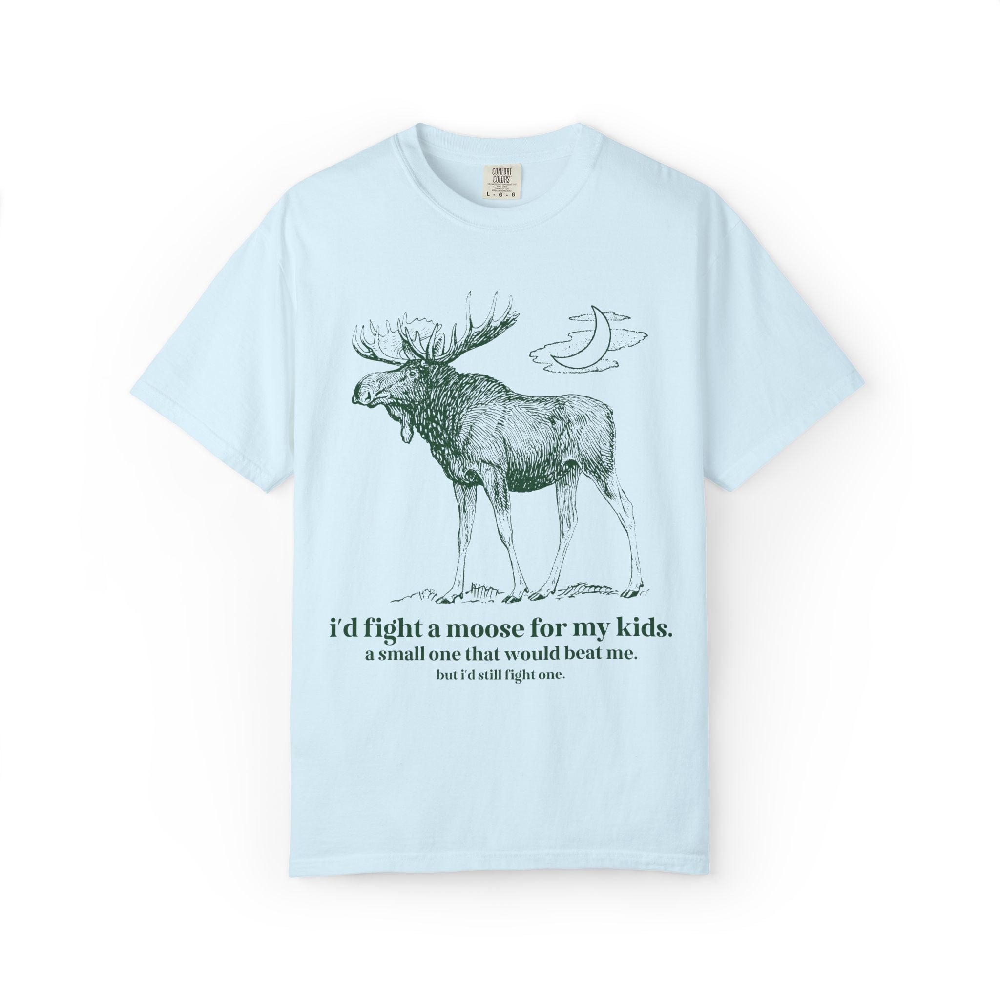 Funny Animal Lover Tee Shirt for Dad Who Loves Camping and is Afraid of Moose: I'd Fight a Moose for My Kids Silly and Kitschy Tee for Dad - Opal and June