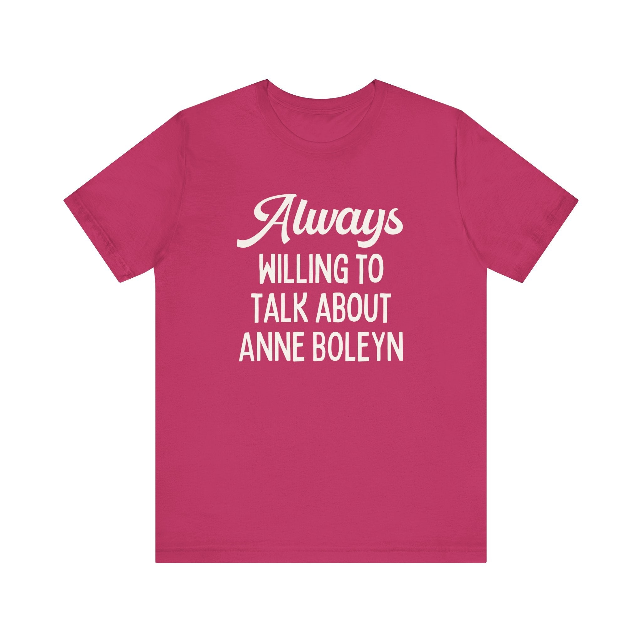 Funny Anne Boleyn Tee Shirt - Opal and June