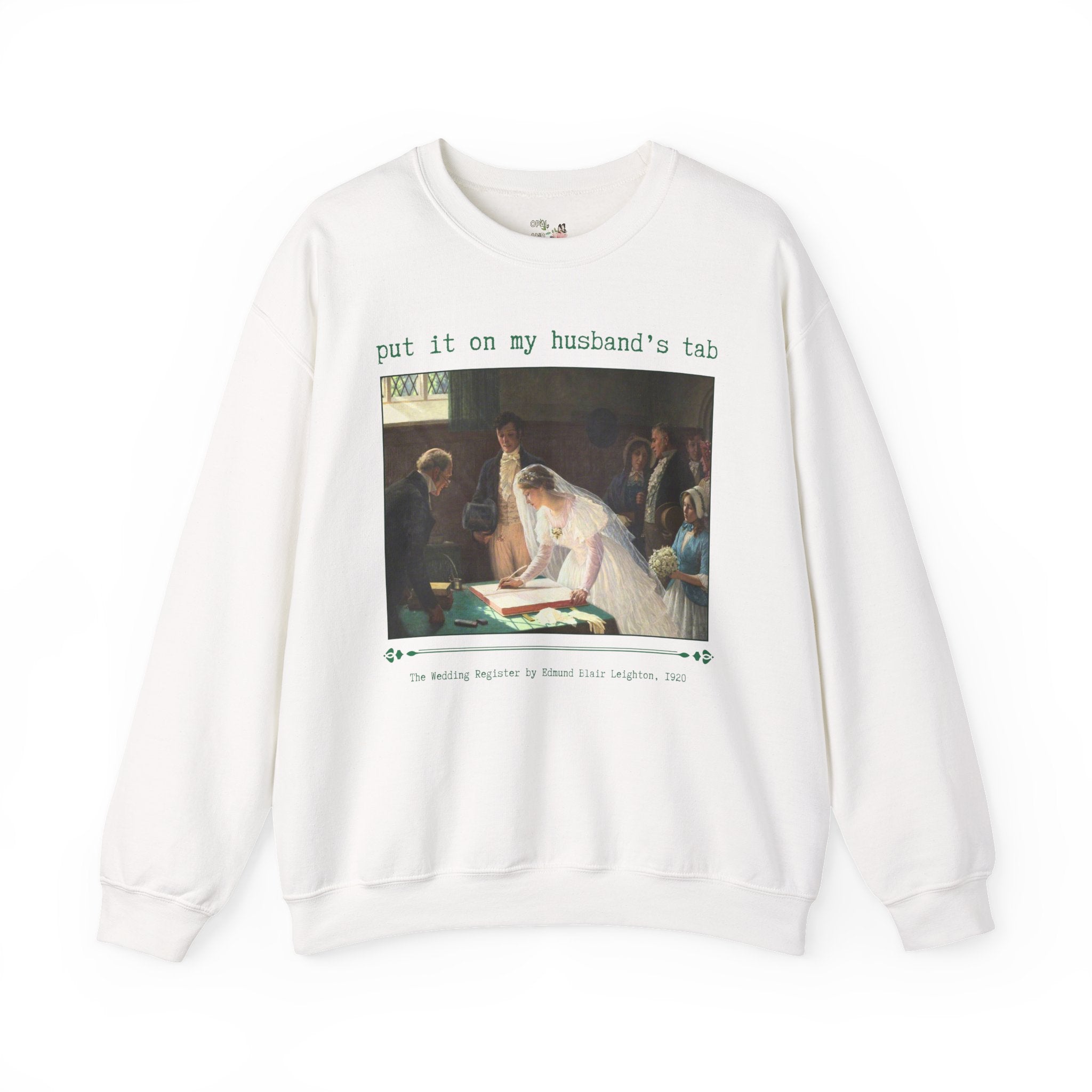 Funny Art History Lover Sweatshirt for Wife, Silly Bridal Crewneck, Famous Painting by Edmund Blair Leighton, 19th Century Art Historian - Opal and June