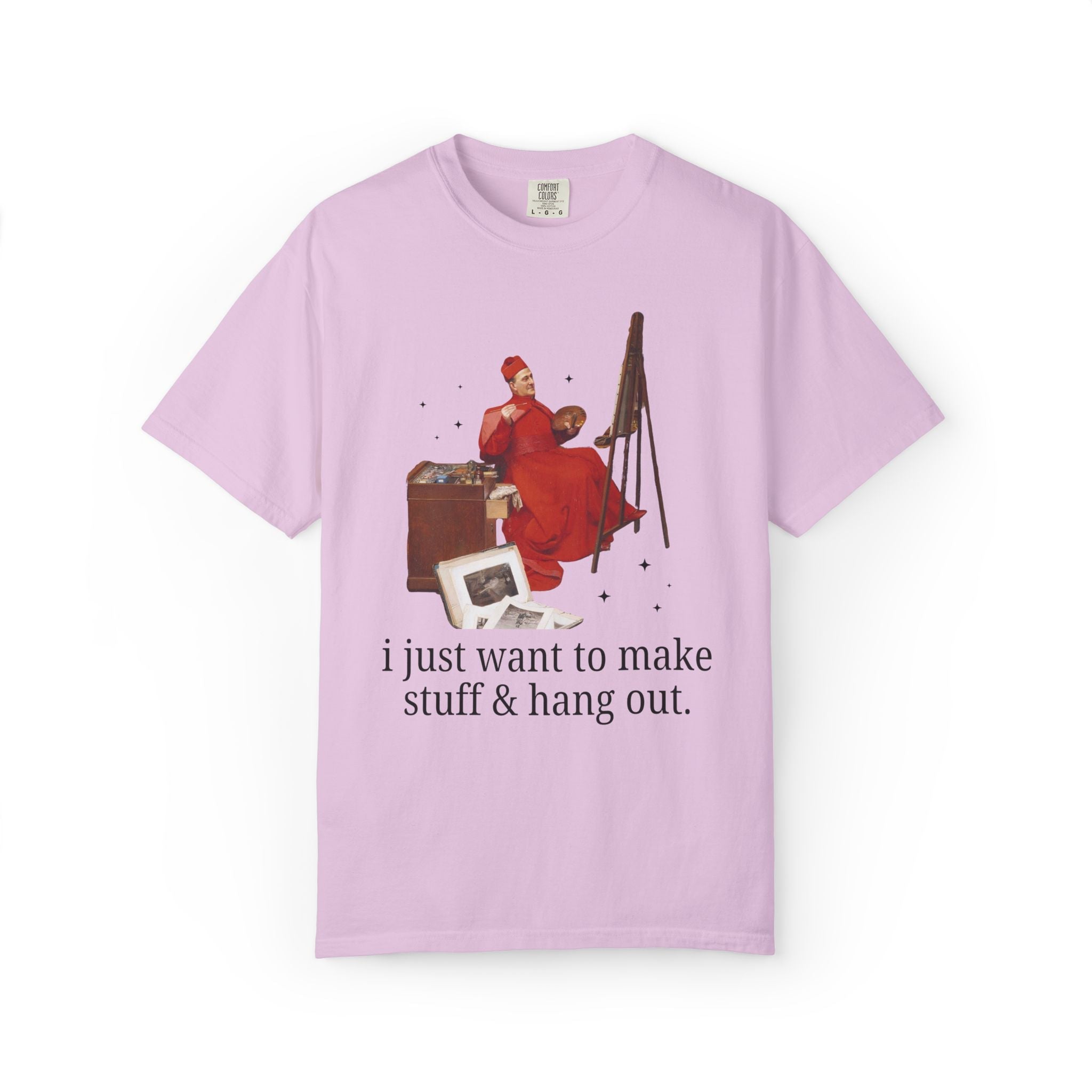 Funny Art History Tee Shirt for Art Lover or Watercolor Painter: I Just Want to Make Stuff and Hang Out, Silly Famous Painting Tee with Star - Opal and June