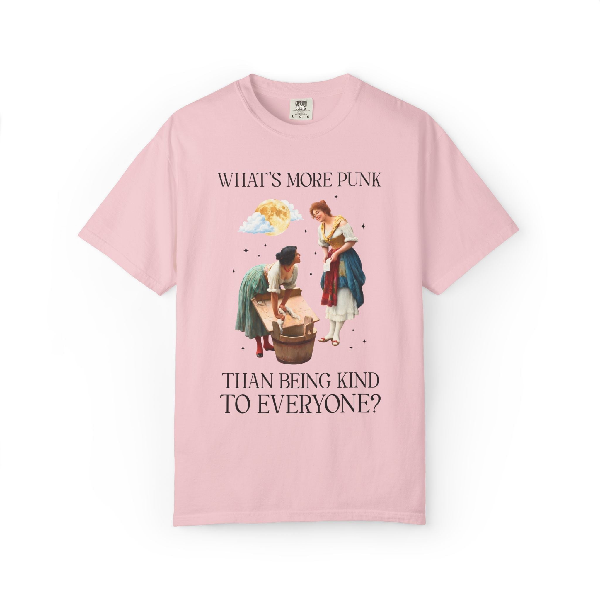 Funny Art History Tee: What's More Punk Than Being Kind to Everyone | Dopamine Dressing Maximalist T-Shirt, Painting of Women, Museum Lover - Opal and June