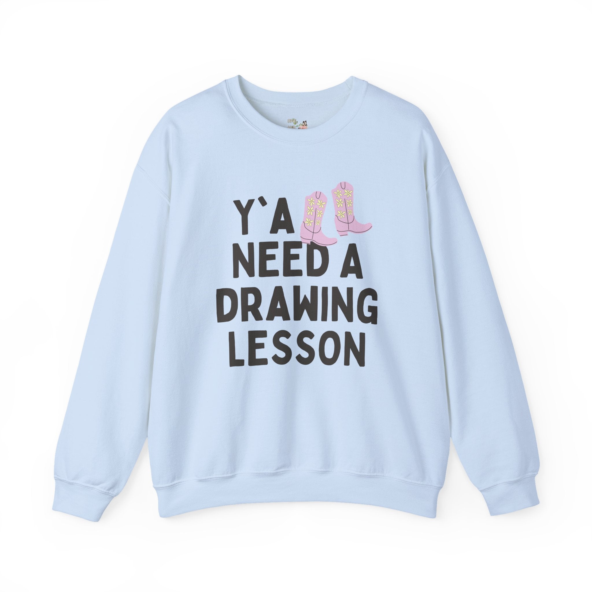 Funny Art Teacher Sweatshirt, Cute Western Aesthetic: Y'all Need a Drawing Lesson, Middle School Art Teacher, High School Drawing Teacher - Opal and June