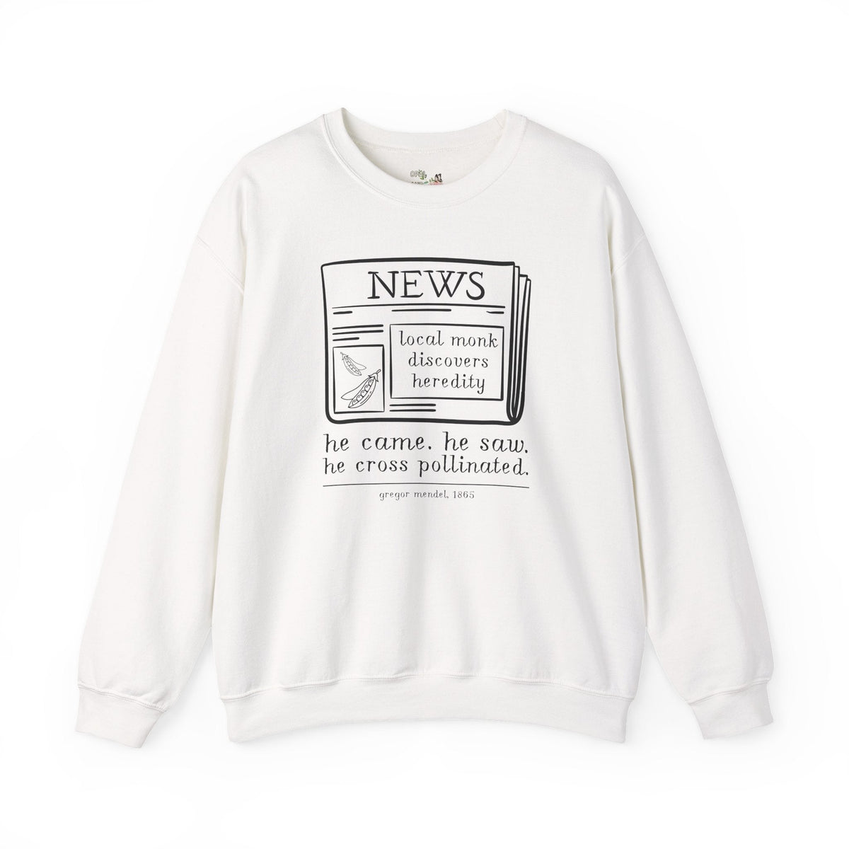 Funny Biology Teacher Sweatshirt: Local Monk Discovers Heredity, Silly Science Major or Genetic History Buff Gift, Scientific History 1800s - Opal and June