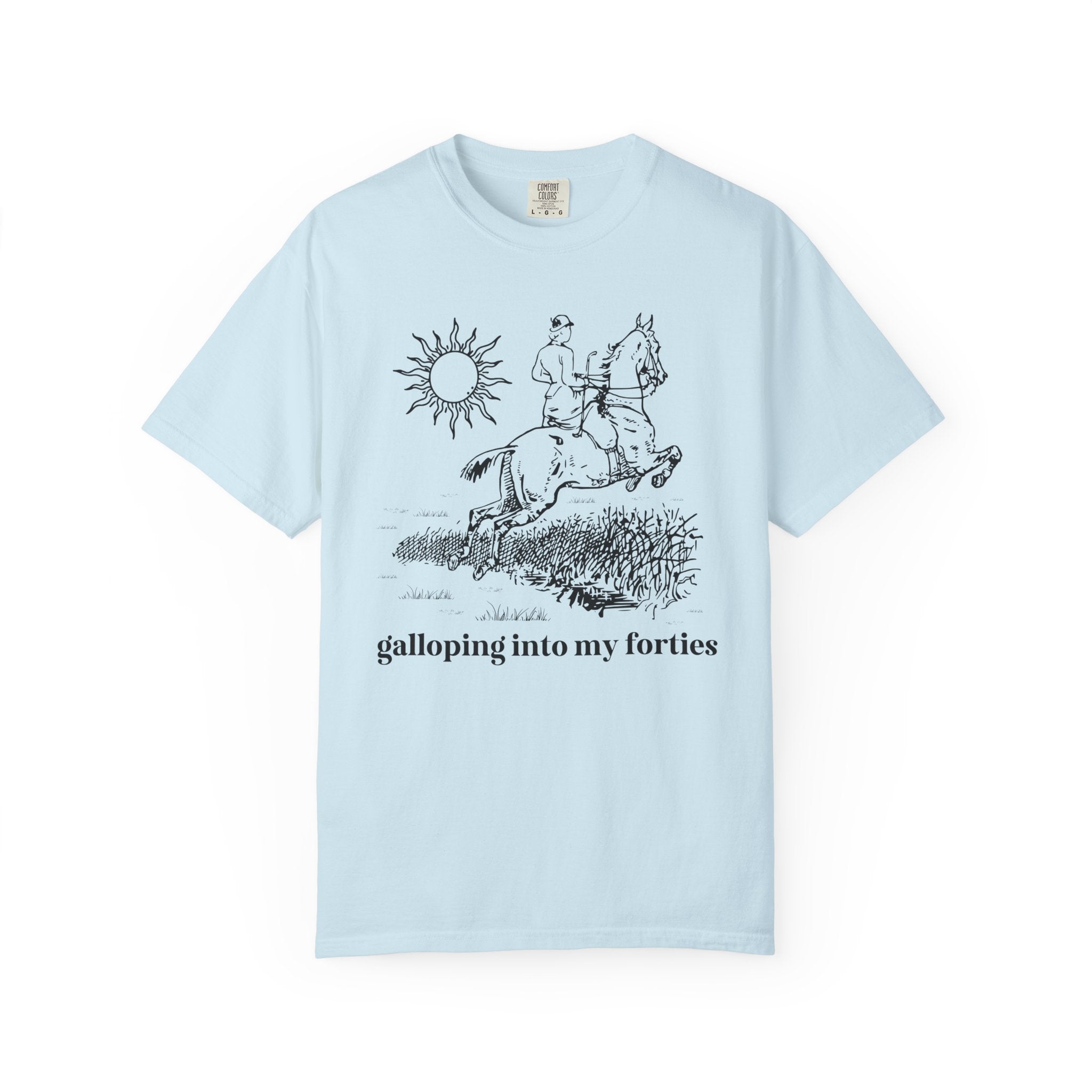 Funny Birthday Tee Shirt for Friend or Family Member Starting a New Decade: Galloping Into My Twenties to Nineties, Silly Horse Lover Tee - Opal and June