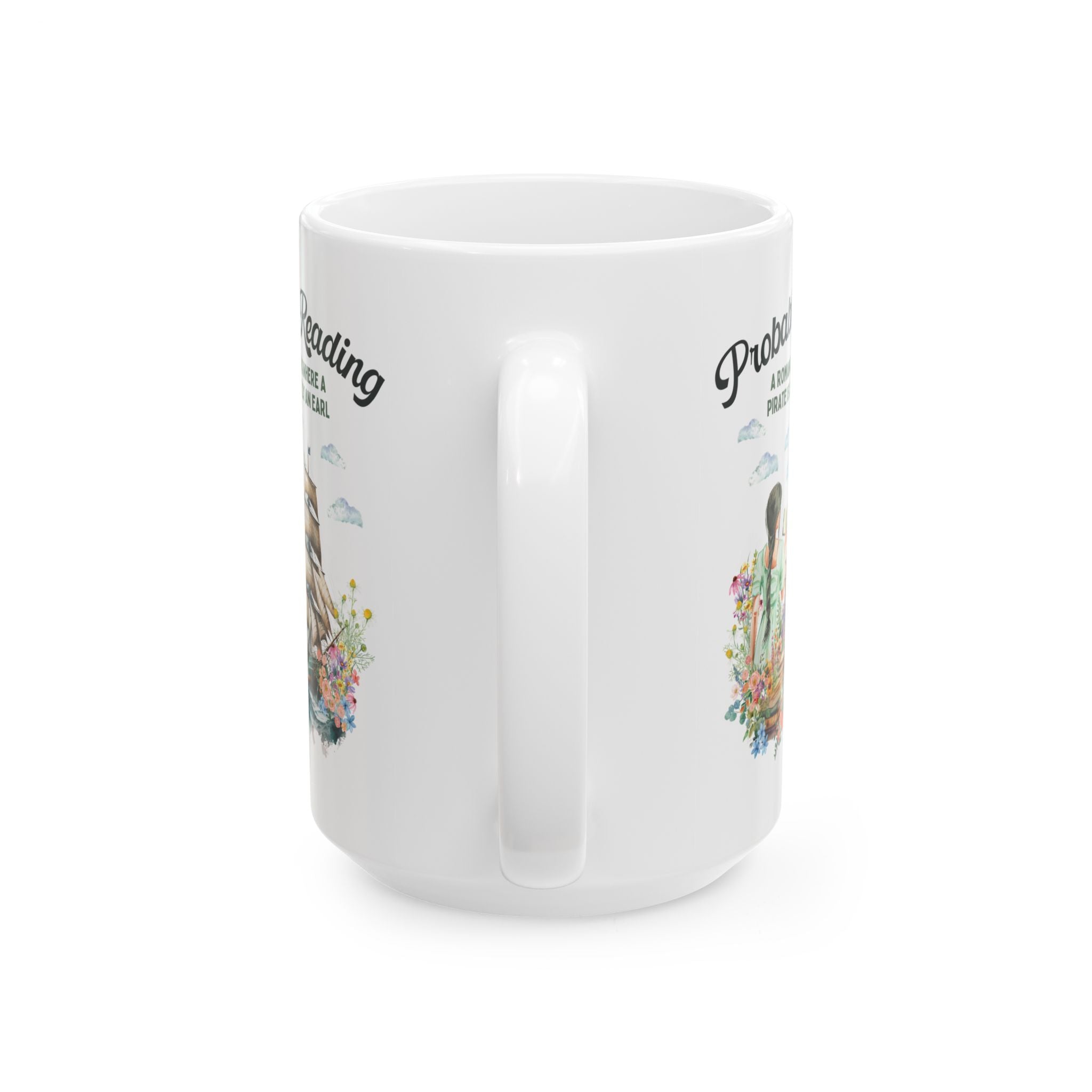 Funny Bookish Mug for Romance Reader: Probably Reading About A Pirate Earl | 19th Century Regency Romance Mug for Writer or Reader - Opal and June