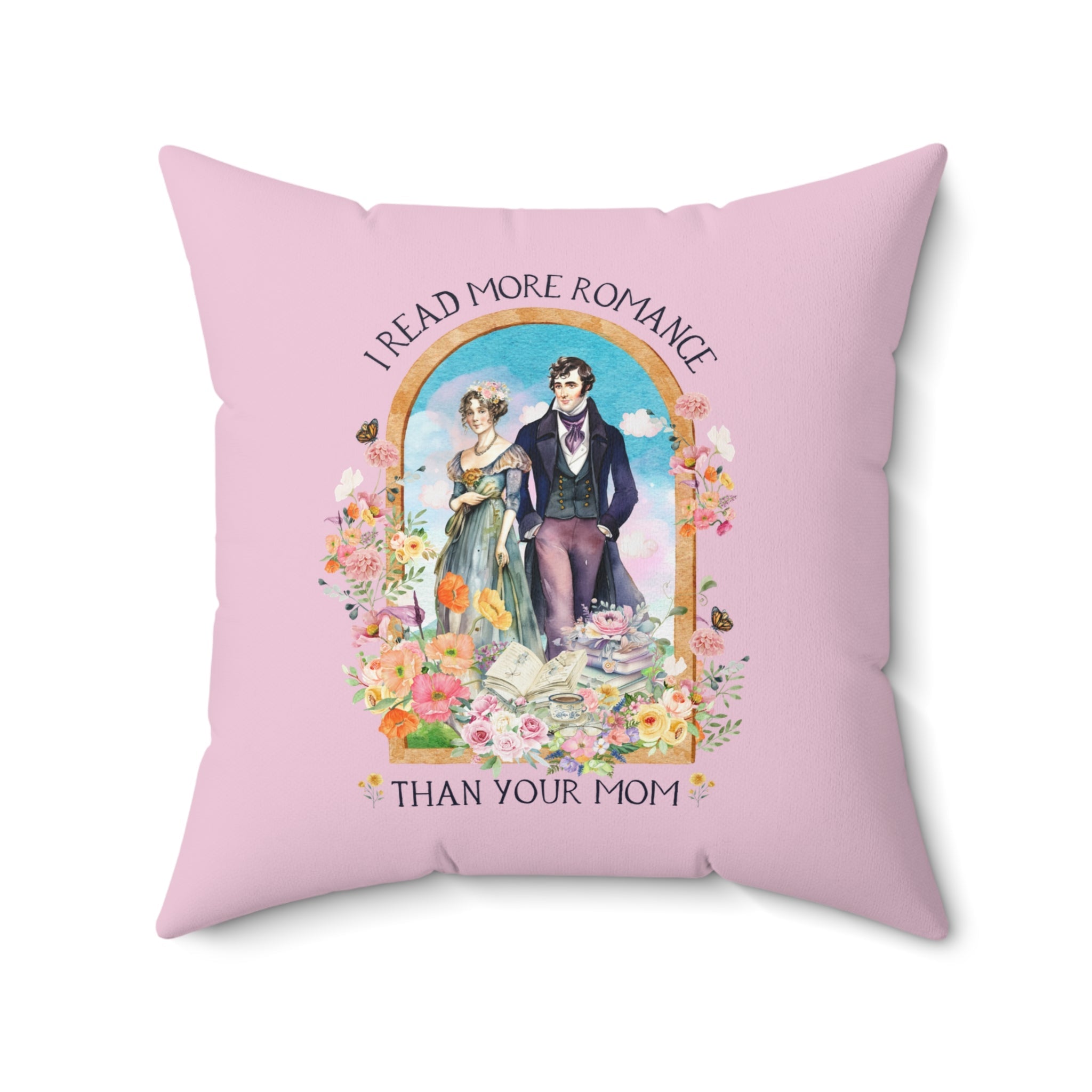Funny Bookish Pillow for Regency Romance Reader: I Read More Romance Than Your Mom | Cozy Floral Book Lover Gift, Historical Romance Writer - Opal and June