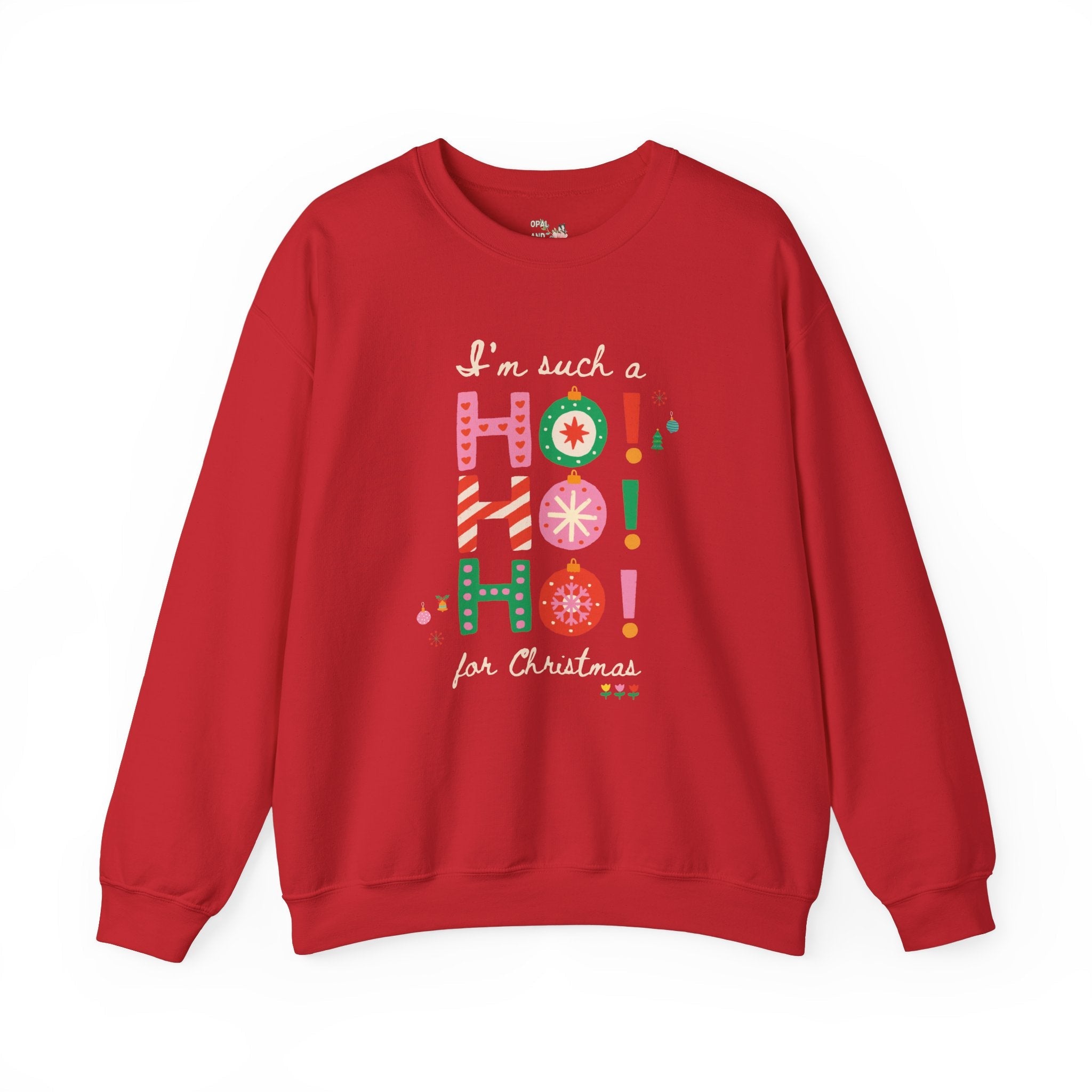 Funny Christmas Sweatshirt - Opal and June