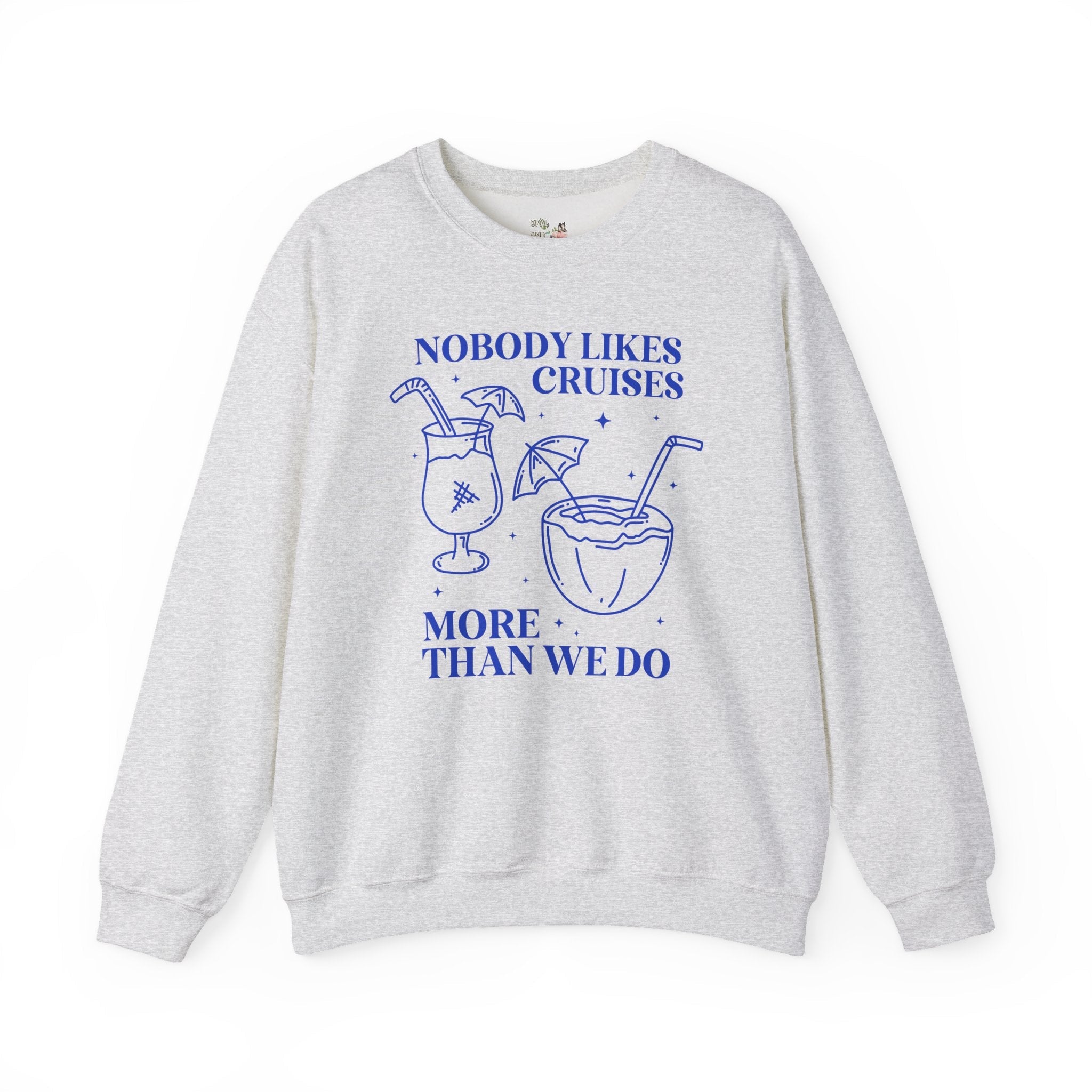 Funny Cruise Lover Sweatshirt - Opal and June