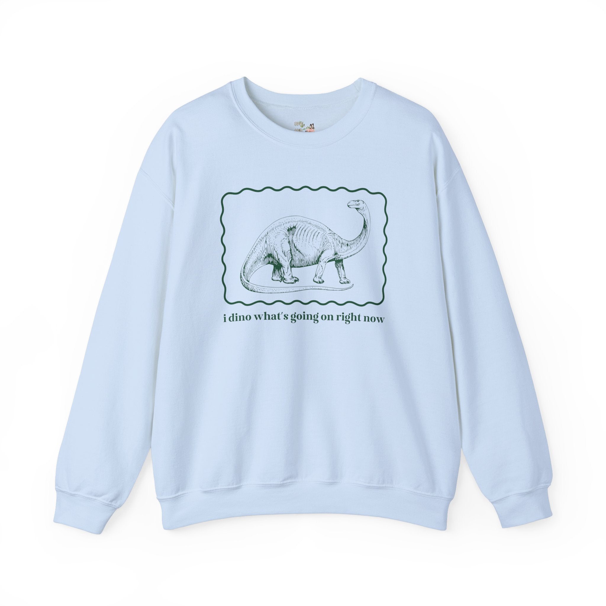 Funny Dinosaur Sweatshirt for Birthday, Funny Saying Shirt for Paleontologist or Science Major, Gift for Geologist or Science Professor - Opal and June