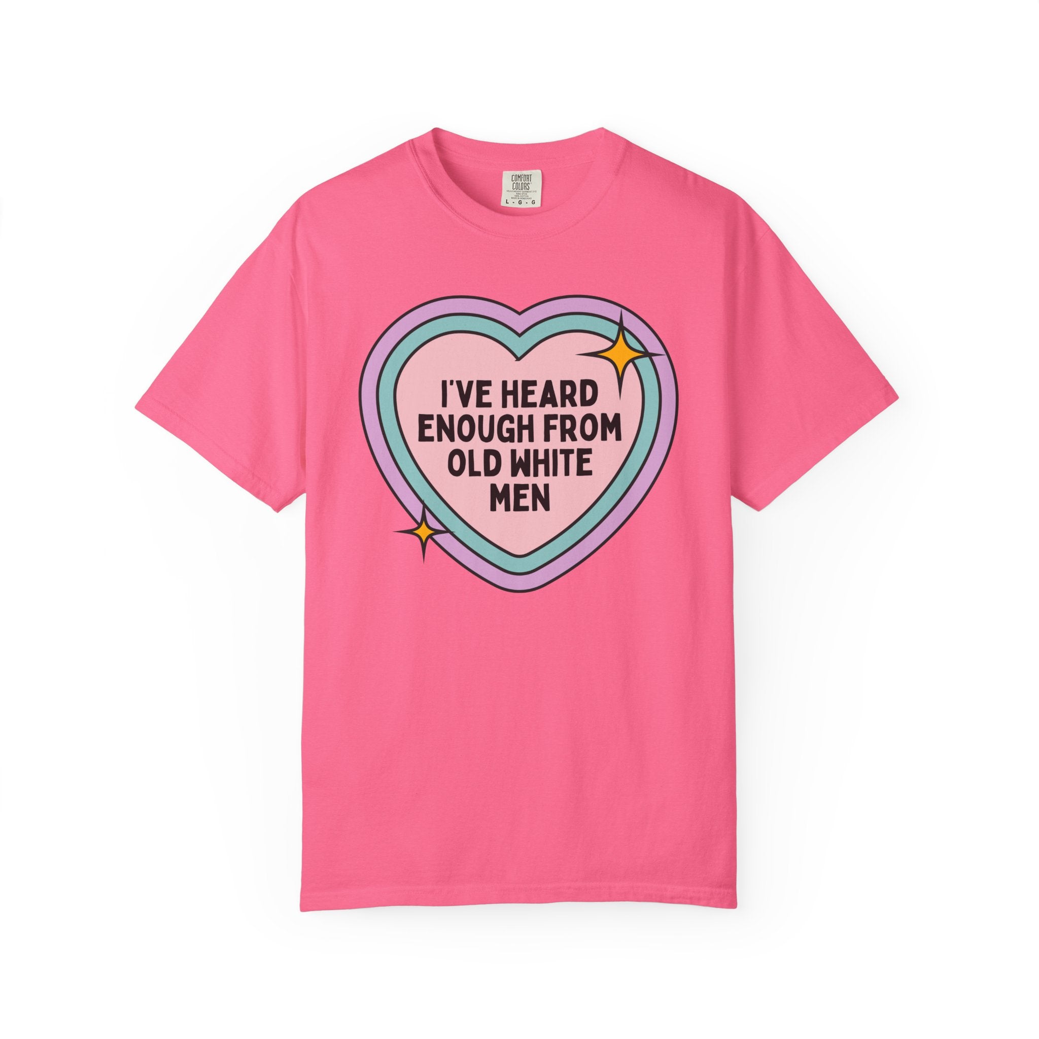 Funny Feminist Tee Shirt, Cute Rainbow Heart, Boho Democratic Leftist Shirt, Heard Enough From Old White Men, Gift for Daughter or Sister - Opal and June