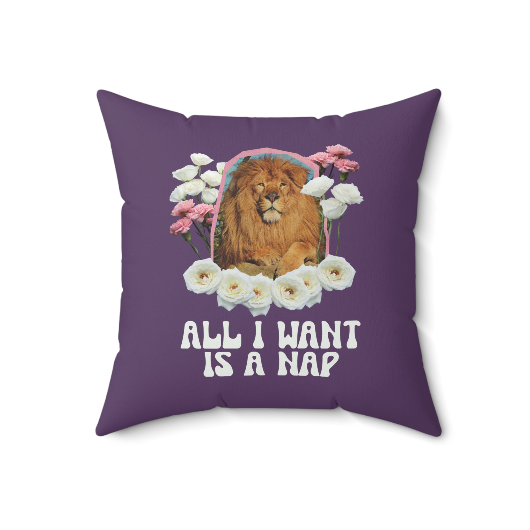 Funny Floral Lion Pillow, Cottagecore Flowers: All I Want is a Nap - Opal and June