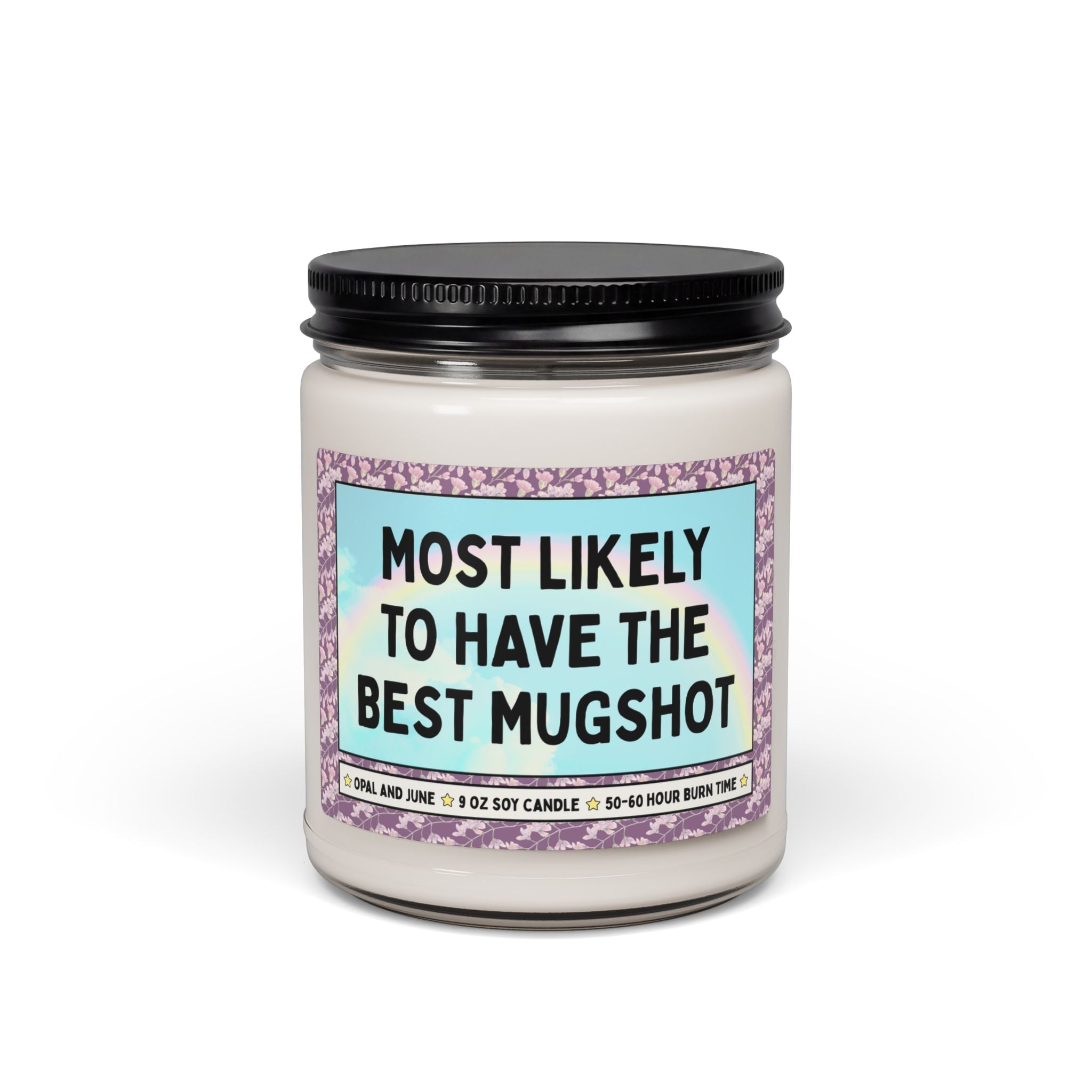 Funny Friend Gift for Birthday, Silly Group Present Idea for Co-Worker Team or Family: Most Likely to Have the Best Mugshot 9 Oz Soy Candle - Opal and June