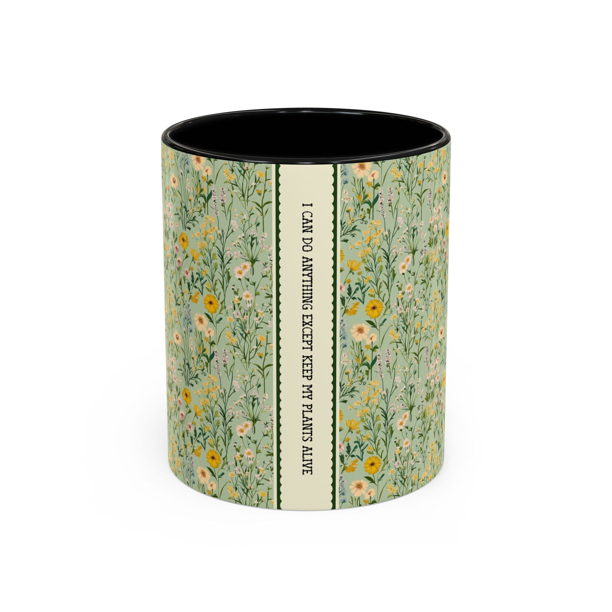 Funny Garden or Houseplant Lover Gift: I Can Do Anything Except Keep My Plants Alive, Funny Friend Gift, 11 Oz Coffee Mug with Flowers - Opal and June