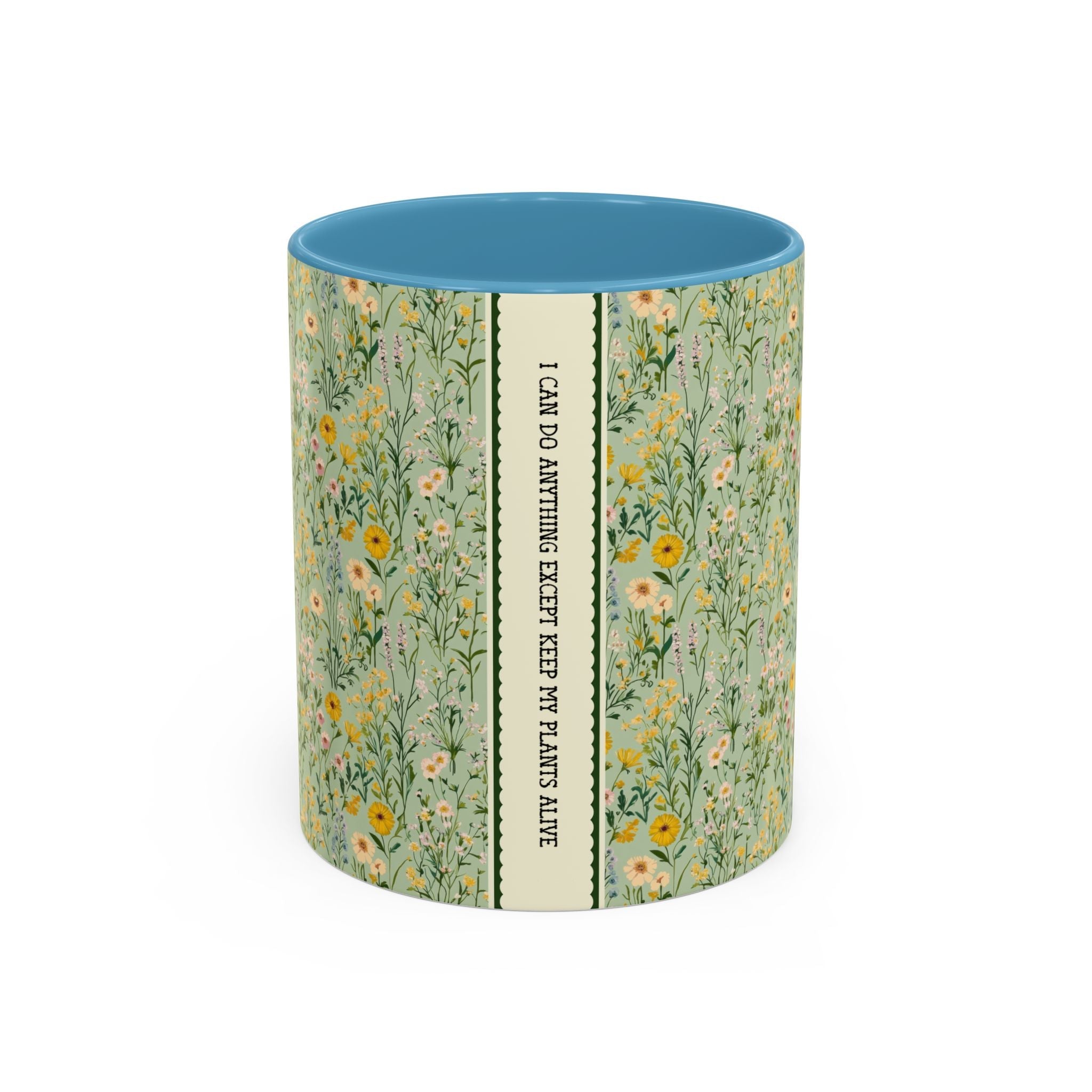 Funny Garden or Houseplant Lover Gift: I Can Do Anything Except Keep My Plants Alive, Funny Friend Gift, 11 Oz Coffee Mug with Flowers - Opal and June