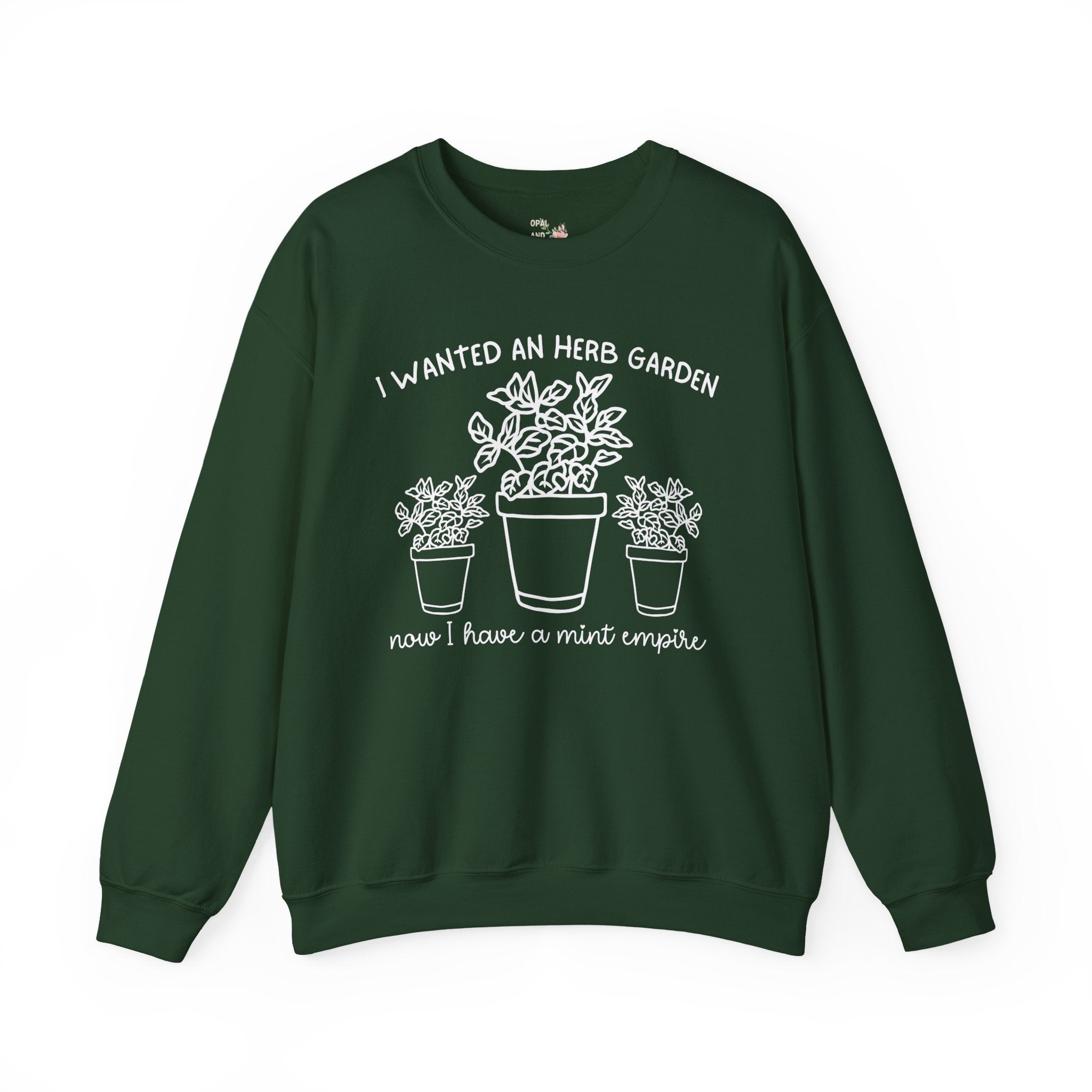 Funny Gardening Sweatshirt for Garden Lover Who Grows Too Much Mint, Silly Herb Garden Humor Crewneck for Daughter or Grandma Who Gardens - Opal and June