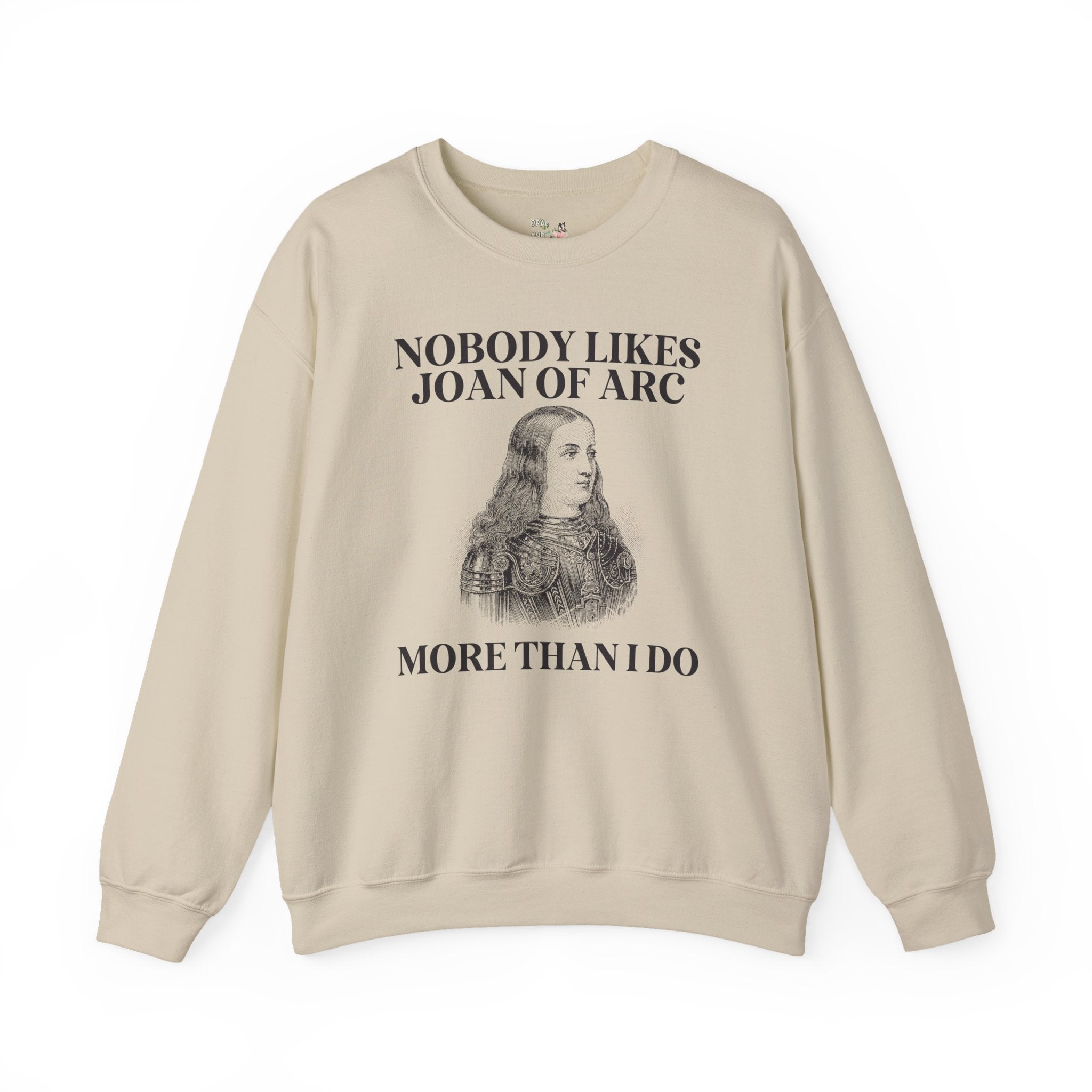 Funny History Joan of Arc Sweatshirt for Social Studies Teacher, History Buff Who Loves 15th Century History, Cute European History Shirt - Opal and June