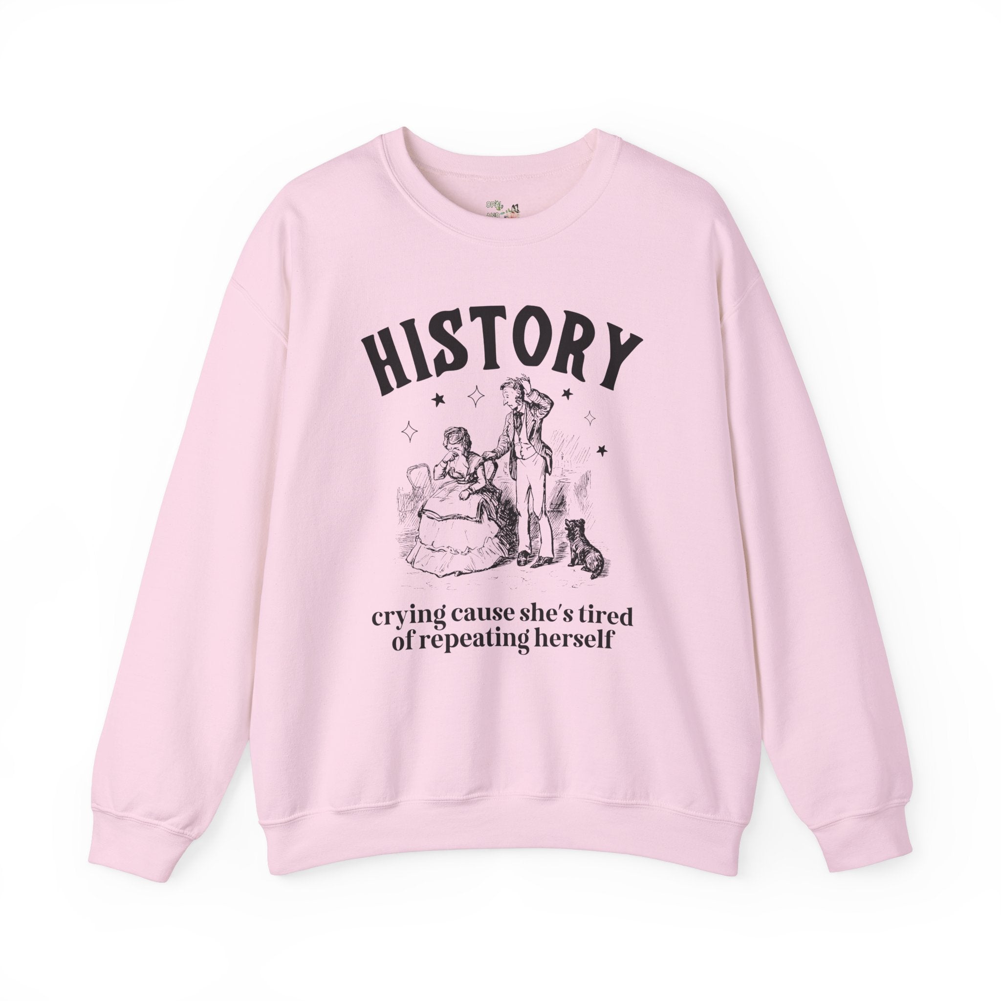 Funny History Teacher Sweatshirt for History Buff, Cute Women's History Shirt for History Major, Social Studies Teacher Middle School Gift - Opal and June